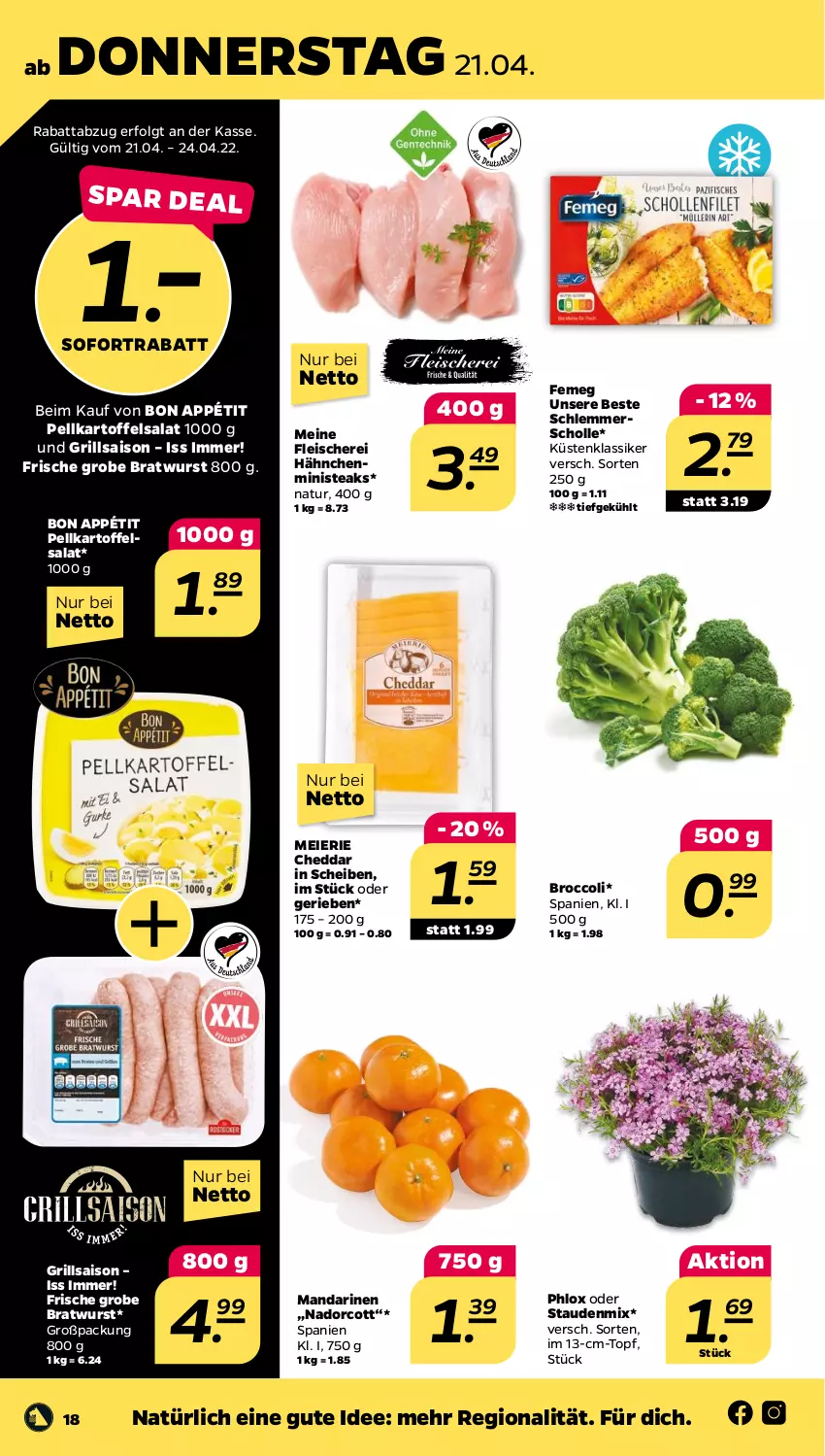 Aktueller Prospekt Netto - Angebote ab Montag - von 19.04 bis 23.04.2022 - strona 18 - produkty: bratwurst, broccoli, cheddar, eier, eis, femeg, fleisch, Fleischerei, grill, grobe bratwurst, kartoffel, kartoffelsalat, LG, mandarine, mandarinen, natur, salat, Schere, scholl, sofortrabatt, stauden, steak, steaks, Ti, topf, wurst