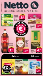Gazetka promocyjna Netto - Angebote ab Montag - Gazetka - ważna od 23.04 do 23.04.2022 - strona 1 - produkty: butter, coca-cola, cola, dallmayr, dreistern, eintopf, eis, exquisa, exquisa frischkäse, frischkäse, grünländer, Käse, LG, milch, reis, sac, sofortrabatt, suppe, Ti, topf