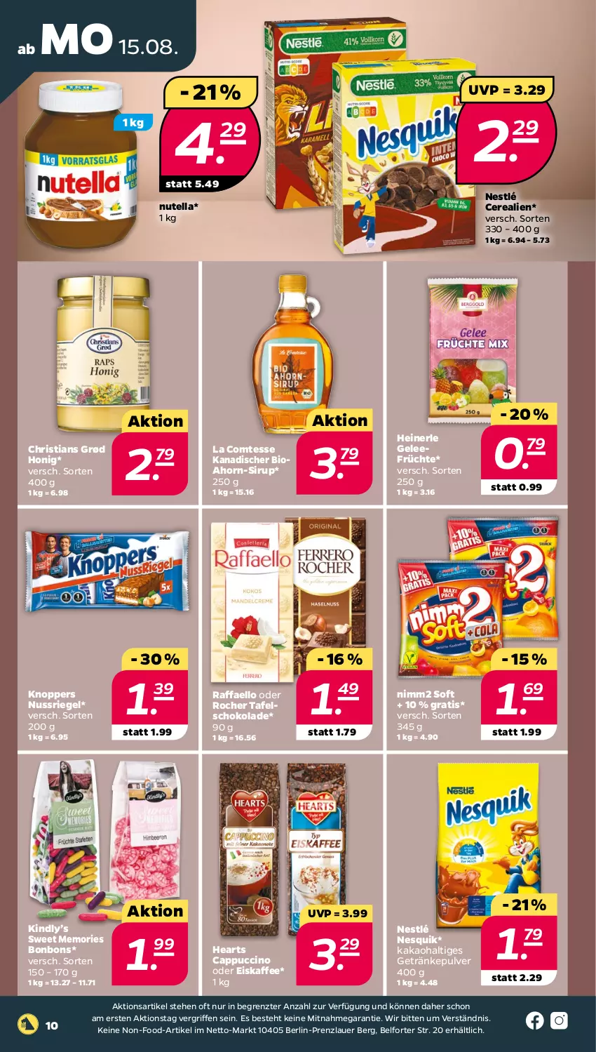 Aktueller Prospekt Netto - Woche 33 - von 15.08 bis 20.08.2022 - strona 10 - produkty: auer, bio, bonbons, Cap, cappuccino, cerealien, cin, comtess, eis, eiskaffee, früchte, gelee, getränk, getränke, getränkepulver, honig, kaffee, kakao, knoppers, nesquik, nestlé, nimm2, nuss, nussriegel, nutella, raffaello, riegel, schoko, schokolade, sirup, tafelschokolade, Ti, ZTE