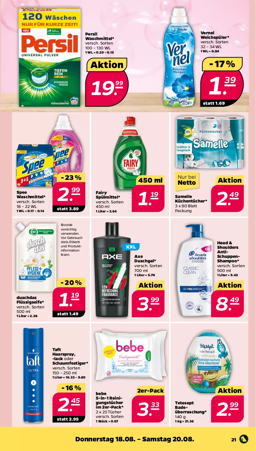 Aktueller Prospekt Netto - Woche 33 - von 15.08 bis 20.08.2022 - strona 21 - produkty: axe, axe duschgel, Bad, Bebe, bio, duschdas, duschgel, elle, fairy, flüssigseife, haarspray, küche, Küchen, küchentücher, lack, oder schaumfestiger, persil, persil waschmittel, Rauch, Reinigung, reinigungstücher, rwe, schaumfestiger, Seife, shampoo, spee, spülmittel, Taft, Ti, tisch, tücher, vernel, waschmittel, weichspüler