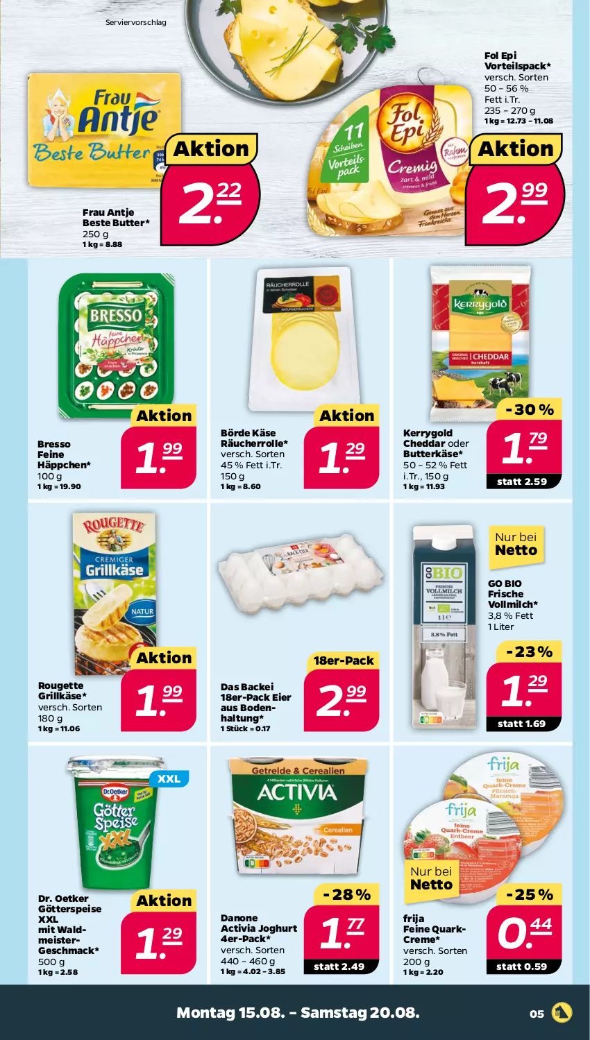 Aktueller Prospekt Netto - Woche 33 - von 15.08 bis 20.08.2022 - strona 5 - produkty: activia, activia joghurt, beste butter, bio, bresso, butter, butterkäse, cheddar, creme, danone, danone activia, Dr. Oetker, eier, eis, fol epi, frau antje, götterspeise, grill, Grillkäse, joghur, joghurt, Käse, kerrygold, mac, Meister, milch, quark, Räucherrolle, rouge, rougette, Ti, vollmilch