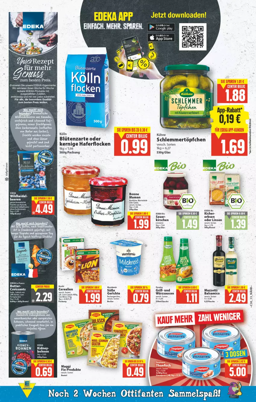 Aktueller Prospekt E Center - Angebote der Woche - von 25.07 bis 30.07.2022 - strona 12 - produkty: auer, balsam, balsamico, Becher, beere, beeren, beutel, bio, Blüte, bohne, bohnen, butter, cereals, cin, deka, develey, edeka bio, eis, erbsen, flasche, gelee, grill, hafer, haferflocken, kidney, kirsch, kirsche, kirschen, kölln, konfitüre, korn, Kühne, linsen, lion, maggi, maggi fix, mam, marmelade, mondamin, reis, rel, rezept, sauce, saucen, schlemmertöpfchen, Ti, Töpfchen, Wild, wolle, zucker