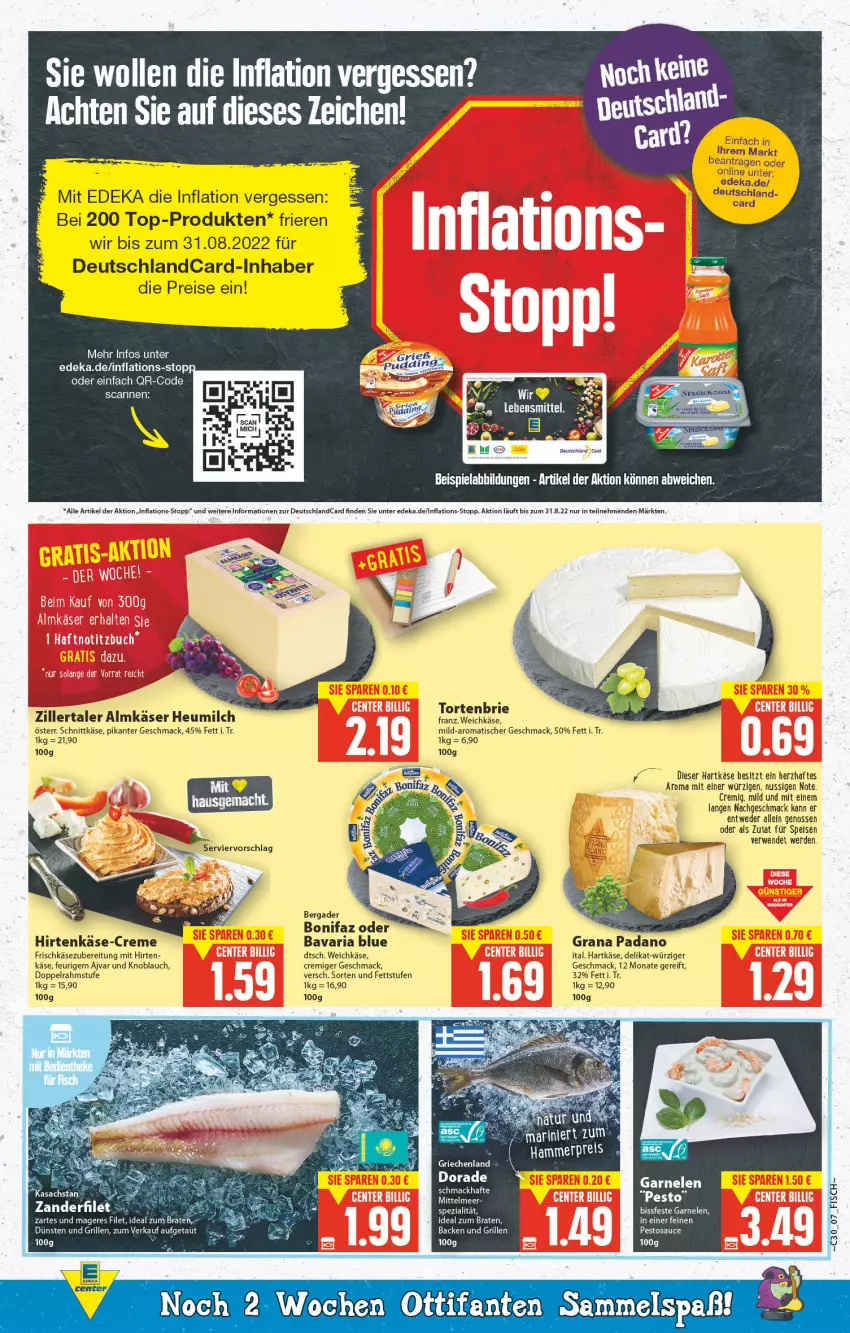 Aktueller Prospekt E Center - Angebote der Woche - von 25.07 bis 30.07.2022 - strona 7 - produkty: Ajvar, almkäse, bavaria blu, bergader, bett, braten, brie, creme, deka, deutschlandcard, doppelrahmstufe, Dorade, eis, erde, filet, fisch, frischkäse, frischkäsezubereitung, garnelen, grana, grana padano, grill, hartkäse, Heu, heumilch, hirtenkäse, ideal zum braten, Käse, knoblauch, mac, milch, nuss, padano, pesto, Rana, reis, rel, Ria, rwe, sauce, schnittkäse, Spezi, Ti, tisch, torte, weichkäse, wolle, Zander