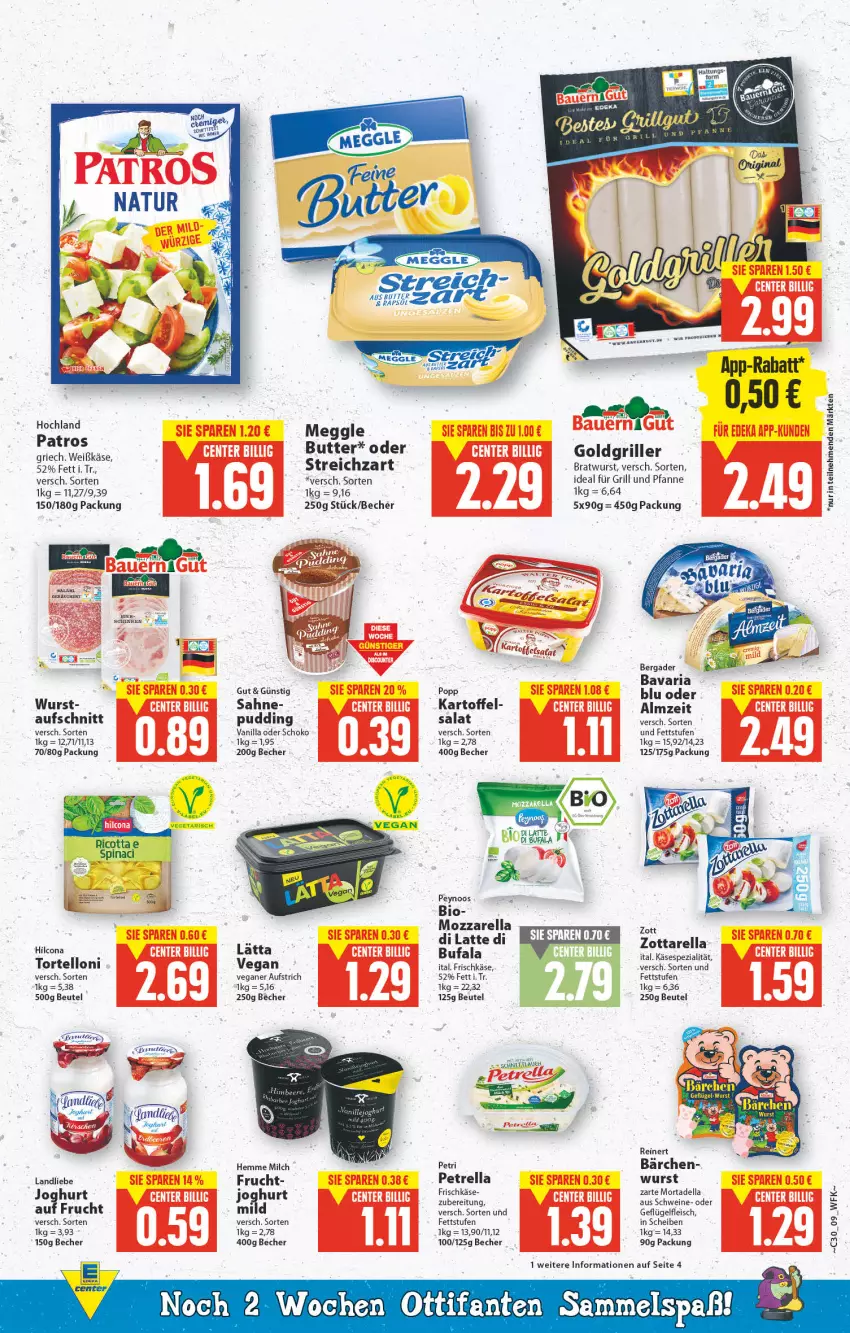 Aktueller Prospekt E Center - Angebote der Woche - von 25.07 bis 30.07.2022 - strona 9 - produkty: aufschnitt, aufstrich, Becher, bergader, beutel, bier, bio, bratwurst, deka, dell, eis, ente, fleisch, frischkäse, frucht, für grill und pfanne, Geflügel, grill, grill und pfanne, hilcona, hochland, ideal für grill, ideal für grill und pfanne, kartoffel, Käse, landliebe, lätta, latte, meggle, milch, mortadella, mozzarella, patros, petrella, pfanne, Popp, pudding, reinert, rel, Ria, ricotta, sahne, salat, schinken, schoko, schwein, schweine, Spezi, Streichzart, Ti, torte, und pfanne, Vegeta, wein, weine, wurst, zott, zottarella