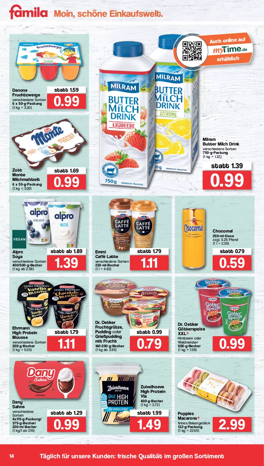 Aktueller Prospekt Famila - Prospekte - von 02.05 bis 07.05.2022 - strona 14 - produkty: alpro, Becher, beere, butter, caffè latte, danone, danone fruchtzwerge, Dany, dany sahne, Dr. Oetker, drink, ehrmann, eis, emmi, frucht, fruchtgrütze, fruchtzwerge, götterspeise, Grießpudding, grütze, himbeer, himbeere, latte, mac, Macarons, Meister, milch, milram, mit frucht, monte, mousse, Popp, pudding, sahne, soya, Ti, waldmeister, zott, Zott Monte