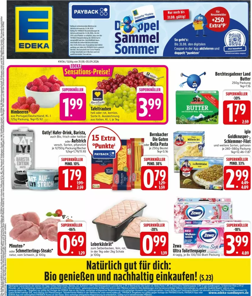 Aktueller Prospekt Edeka - Prospekte - von 31.08 bis 05.09.2026 - strona 3 - produkty: aufstrich, Becher, beere, beeren, bernbacher, beutel, bio, drink, filet, hafer, himbeer, himbeere, himbeeren, iglo, leberkäs, Mett, natur, papier, pasta, Schal, Schale, schlemmer-filet, Schmetterling, schwein, steak, steaks, tafeltrauben, Ti, toilettenpapier, trauben, wein, zewa