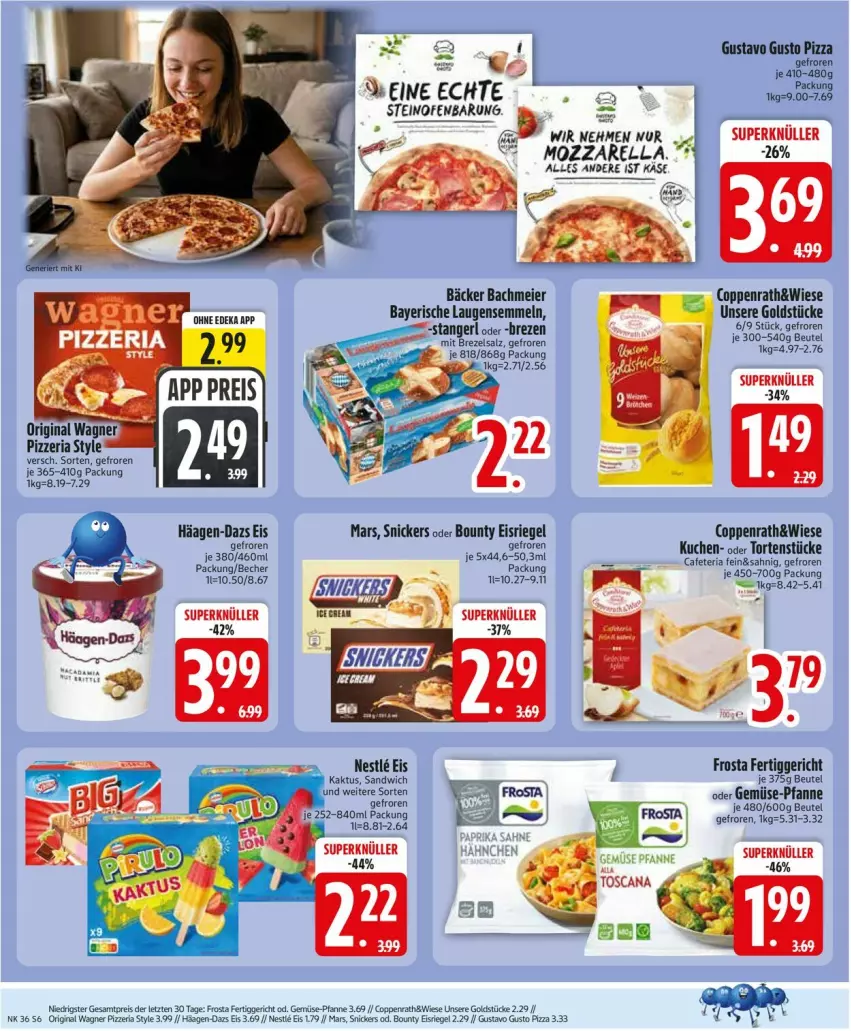 Aktueller Prospekt Edeka - Prospekte - von 31.08 bis 05.09.2026 - strona 8 - produkty: Becher, beutel, bounty, brezel, coppenrath, eier, eis, Eisriegel, fertiggericht, frosta, gemüse-pfanne, gin, Goldstücke, häagen-dazs, Käse, kuchen, mars, mozzarella, Ofen, original wagner, pfanne, pizza, reis, rel, Ria, riegel, salz, sandwich, Semmel, snickers, steinofen, Ti, torte, wagner, ZTE