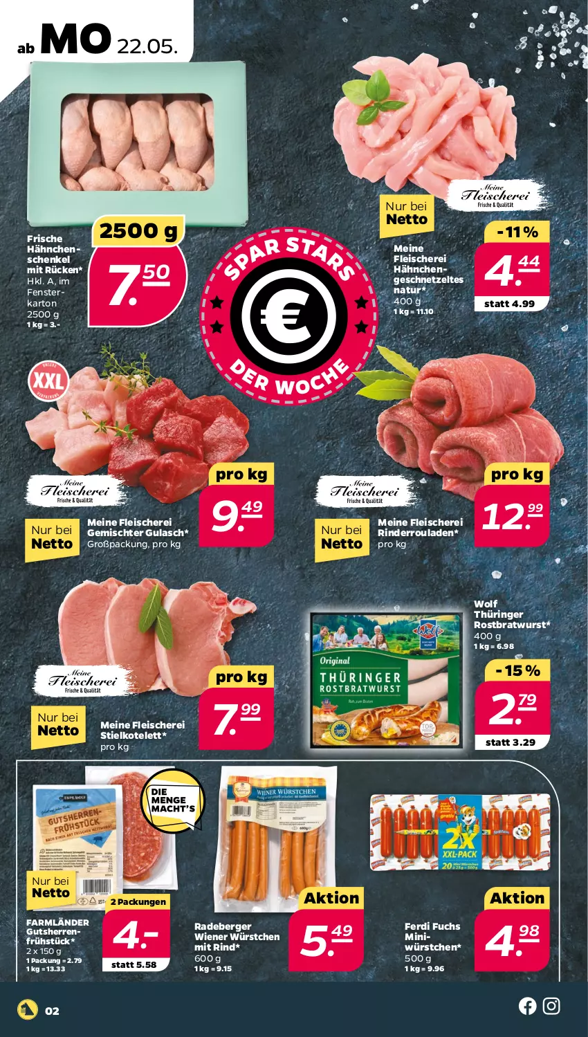 Aktueller Prospekt Netto - Woche 21 - von 22.05 bis 27.05.2023 - strona 2 - produkty: Berger, bratwurst, eis, fenster, ferdi fuchs, fleisch, Fleischerei, Frische Hähnchen, geschnetzeltes, gulasch, Hähnchengeschnetzeltes, hähnchenschenkel, henkel, kotelett, natur, radeberger, rind, rinder, Rinderroulade, rinderrouladen, ring, rostbratwurst, rouladen, schenkel, Schere, thüringer rostbratwurst, Ti, wiener, wiener würstchen, wurst, würstchen, Zelt