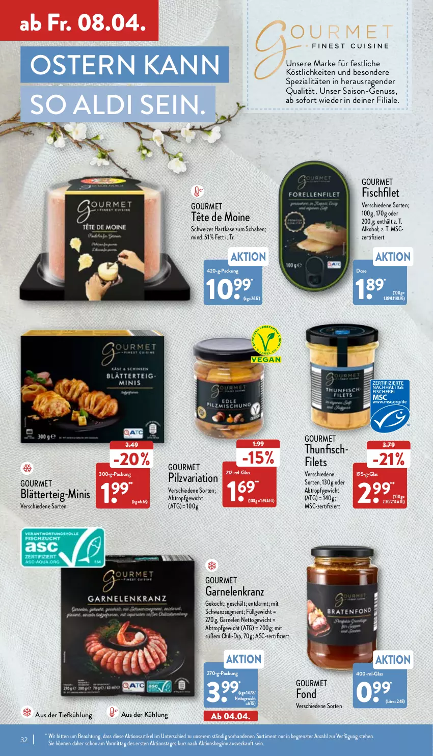 Aktueller Prospekt Aldi Nord - Aldi-Aktuell - von 04.04 bis 09.04.2022 - strona 32 - produkty: aldi, alkohol, aus der tiefkühlung, blätterteig, chili, dip, filet, filets, fisch, garnelen, Garnelenkranz, gin, hartkäse, Käse, Kranz, LG, nuss, Ria, schweizer hartkäse, Spezi, Tête de Moine, thunfisch, Ti, ZTE