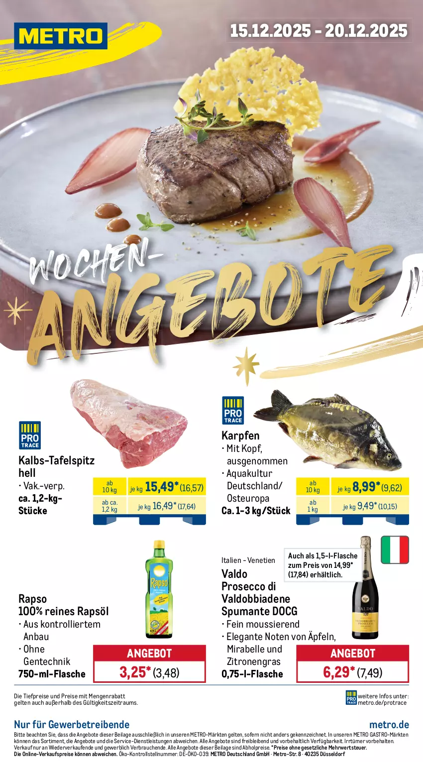 Aktueller Prospekt Metro - Wochen-Angebote - von 15.12 bis 20.12.2025 - strona 1 - produkty: abholpreise, angebot, angebote, aqua, Bau, ecco, eis, elle, ente, flasche, ilag, Metro, metro gastro, prosecco, puma, rapso, rapsöl, Rauch, reines rapsöl, reis, rwe, spumante, tafelspitz, Ti, tiefpreis, trolli, valdo, zitrone, zitronen