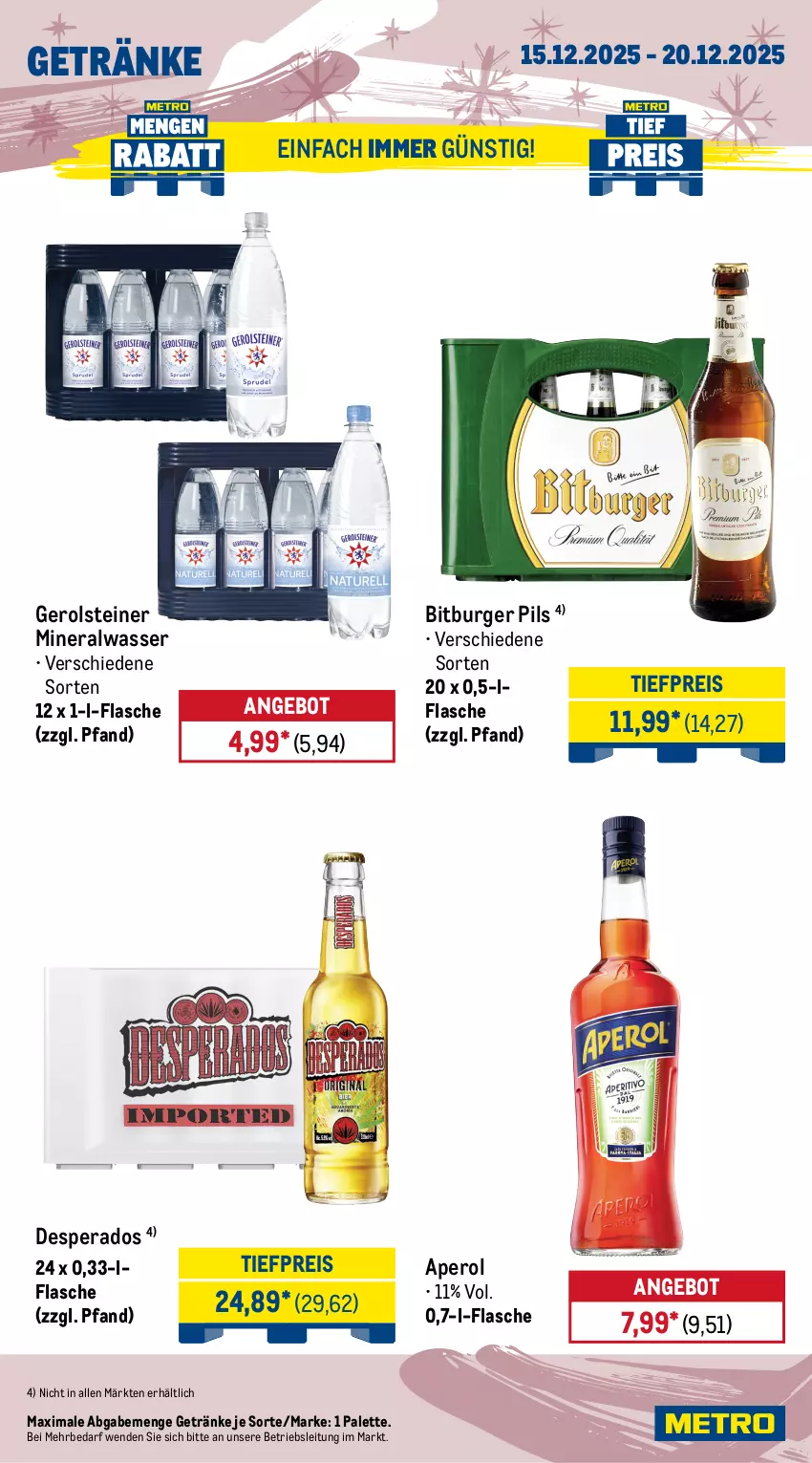 Aktueller Prospekt Metro - Wochen-Angebote - von 15.12 bis 20.12.2025 - strona 16 - produkty: Alwa, angebot, aperol, beere, beeren, bitburger, bitburger pils, Blaubeer, blaubeere, brut, burger, campo viejo, champagne, desperados, eis, elle, flasche, gerolsteine, gerolsteiner, getränk, getränke, gewürz, Gorbatschow, Holz, mac, mineralwasser, Palette, pils, reis, rioja, sac, steiner, tempranillo, Ti, tiefpreis, vanille, wasser, wodka, zitrone, zitronen