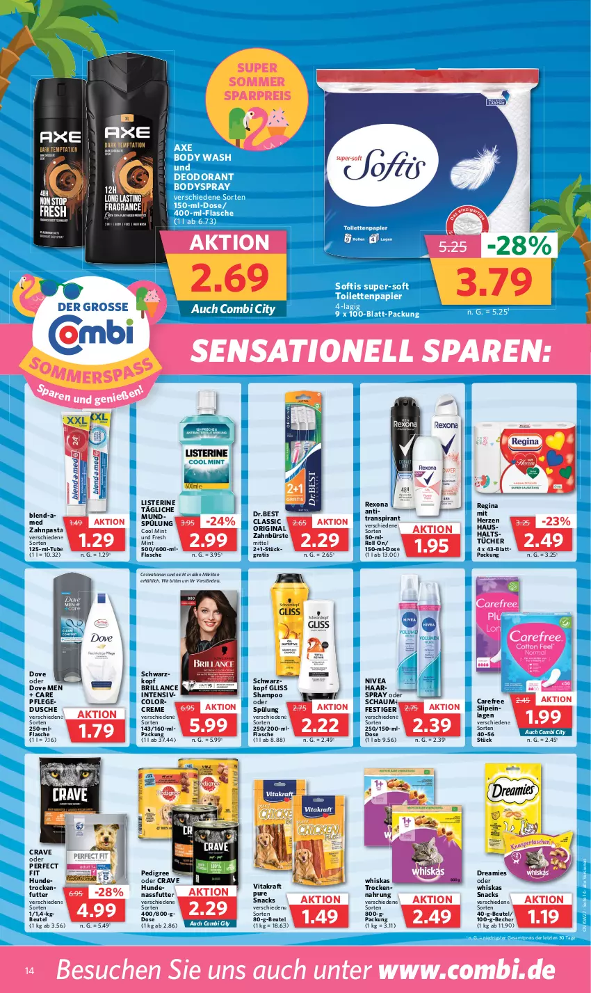 Aktueller Prospekt Combi - Prospekte - von 03.07 bis 08.07.2023 - strona 14 - produkty: Antitranspirant, axe, Becher, beutel, body, bodyspray, brillance, bürste, carefree, Colorationen, creme, deo, deodorant, dove, dreamies, dusche, eis, flasche, gin, gliss, haarspray, haushaltstücher, kraft, listerine, mint, mundspülung, nassfutter, nivea, oder schaumfestiger, papier, pasta, pedigree, Perfect Fit, pflegedusche, reis, rexona, schaumfestiger, schwarzkop, schwarzkopf, shampoo, slip, slipeinlagen, snack, snacks, spülung, Ti, toilettenpapier, trockenfutter, Trockennahrung, tücher, vita, vitakraft, whiskas, zahnbürste, zahnpasta, ZTE