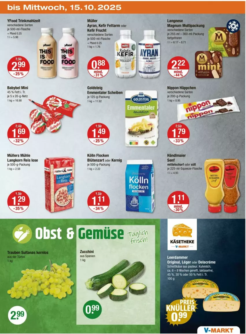 Aktueller Prospekt Vmarkt - Prospekte - von 09.10 bis 15.10.2025 - strona 19 - produkty: Ayran, babybel, Blüte, eis, emmentaler, flasche, frucht, gin, goldsteig, Käse, käsetheke, Kefir, kölln, korn, langnese, magnum, milch, Müller, nippon, reis, schnittkäse, senf, Ti, zucchini