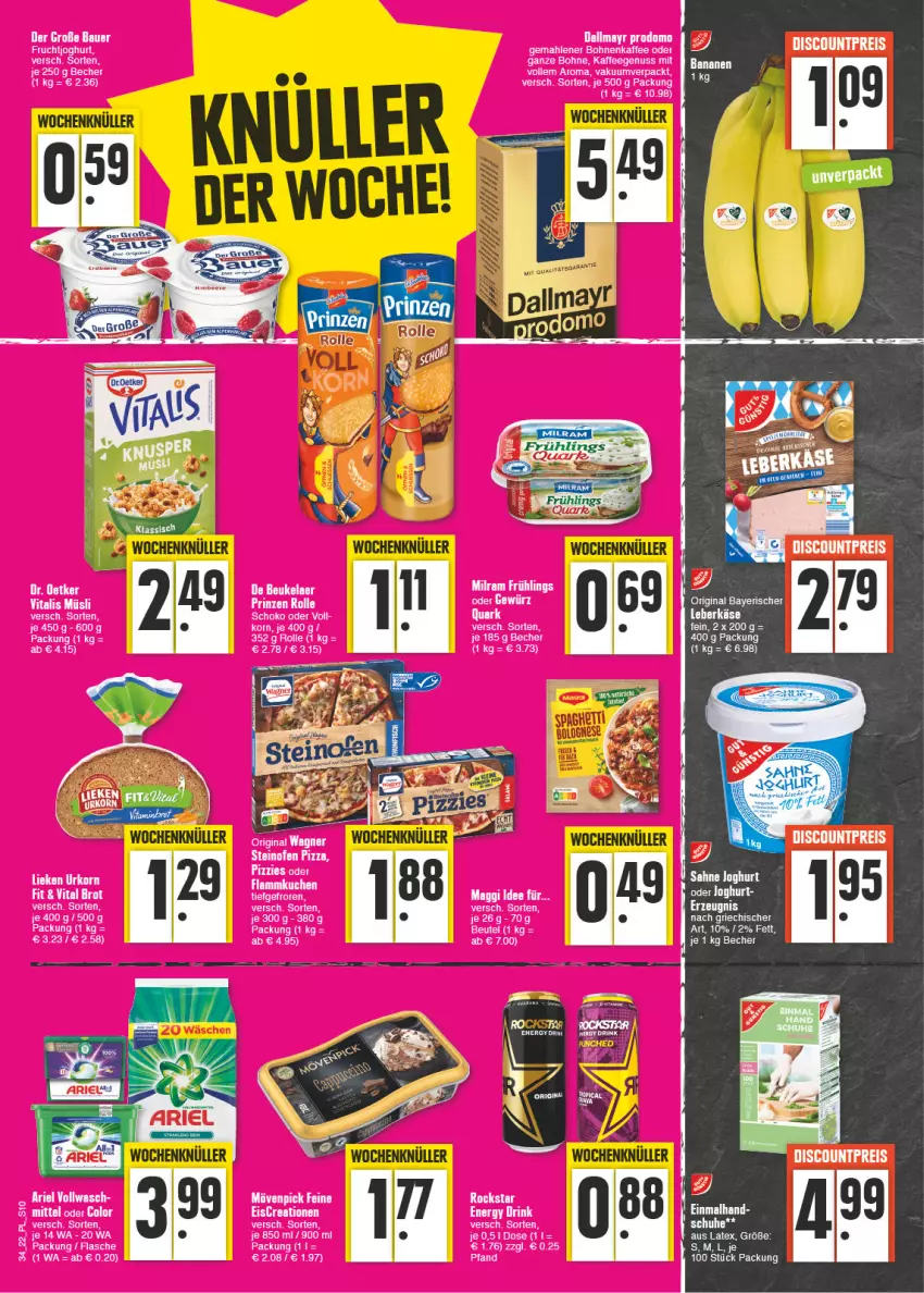 Aktueller Prospekt E Center - Angebote der Woche - von 22.08 bis 27.08.2022 - strona 10 - produkty: ariel, banane, bananen, Becher, bohne, bohnen, bohnenkaffee, brot, dallmayr, dallmayr prodomo, de beukelaer, discount, eis, elle, flammkuchen, frucht, fruchtjoghurt, gemahlener bohnenkaffee, gin, joghur, joghurt, kaffee, kaffeegenuss, Käse, korn, kuchen, lamm, leberkäs, leberkäse, lieken, maggi, nuss, Ofen, original wagner, pizza, prodomo, reis, Rockstar, sahne, sahne joghurt, schoko, schuhe, steinofen, steinofen pizza, tee, Ti, urkorn, vita, wagner