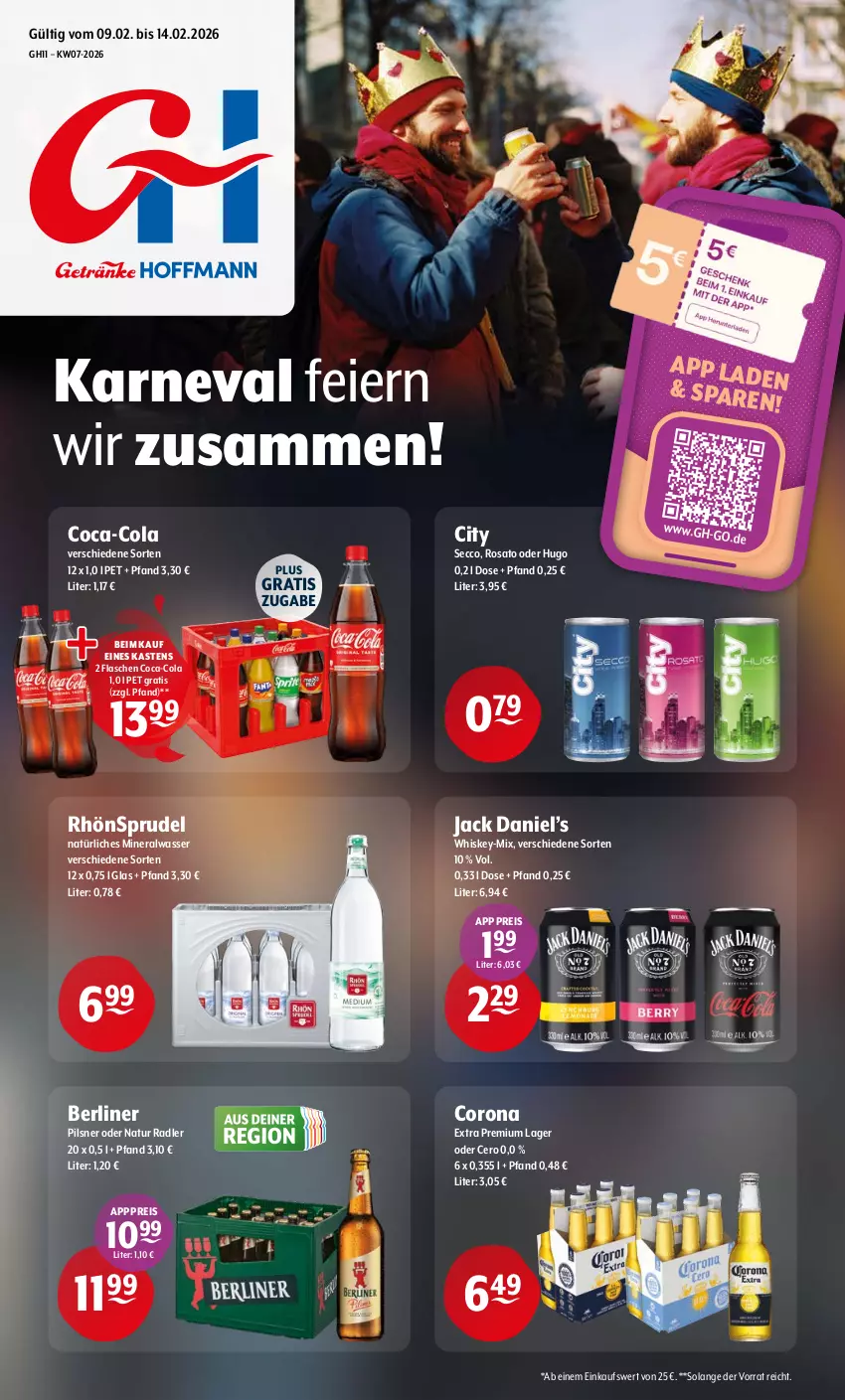 Aktueller Prospekt Getraenke Hoffmann - Prospekte - von 09.02 bis 14.02.2026 - strona 1 - produkty: Alwa, berliner, coca-cola, cola, corona, ecco, eier, eis, flasche, hugo, jack daniel, Jack Daniel’s, mineralwasser, natur, natur radler, natürliches mineralwasser, pils, pilsner, radler, reis, RhönSprudel, rosato, Sprudel, Ti, wasser, whiskey