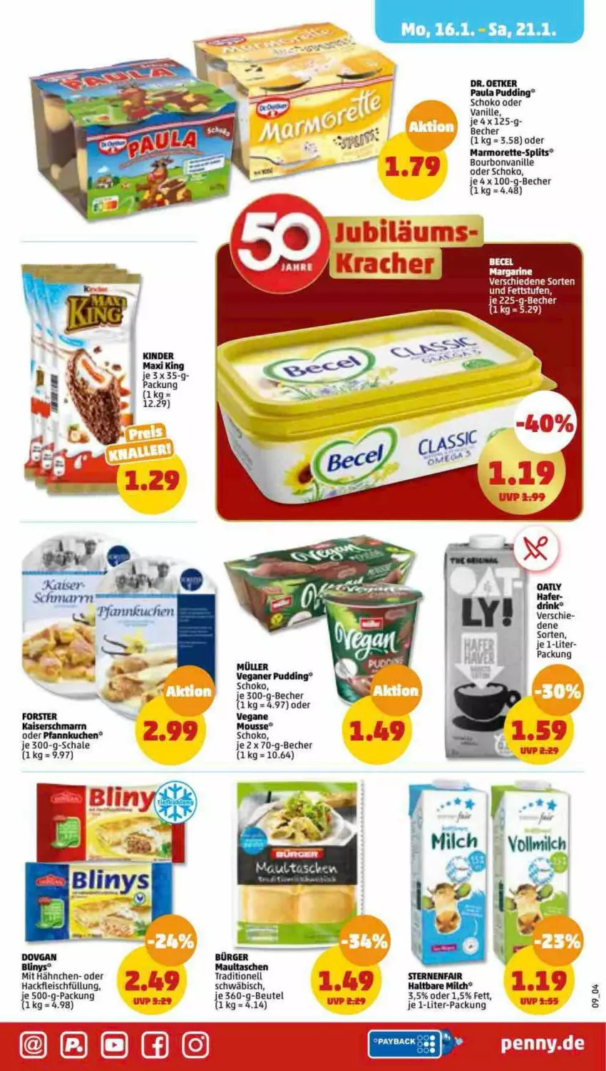 Aktueller Prospekt Penny - Prospekte - von 16.01 bis 21.01.2023 - strona 9 - produkty: becel, Becher, beutel, bourbon, bourbonvanille, dovgan, Dr. Oetker, eis, fleisch, hackfleisch, haltbare milch, Kaiser, Kaiserschmarrn, Kinder, Kinder Maxi, kinder maxi king, kuchen, marmorette, maultaschen, milch, mousse, Müller, mumm, Paula, paula pudding, Pfannkuchen, pudding, Schal, Schale, schoko, Tasche, taschen, Ti, vanille