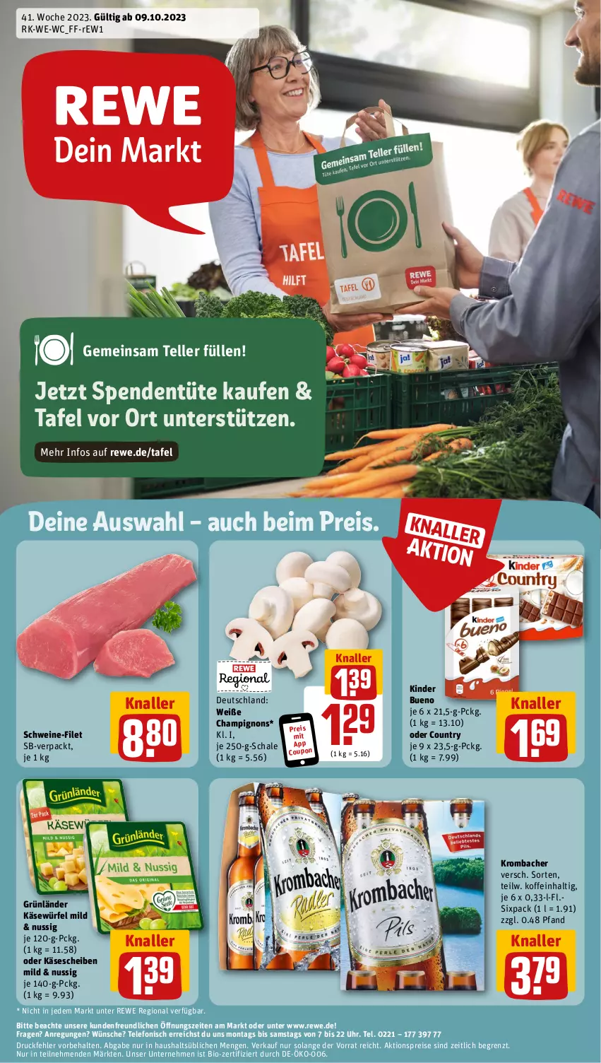 Aktueller Prospekt Rewe - Prospekte - von 09.10 bis 14.10.2023 - strona 1 - produkty: aktionspreis, bio, champignon, champignons, coupon, eis, elle, filet, grünländer, Käse, käsescheiben, Kinder, kinder bueno, krombache, krombacher, nuss, reis, Schal, Schale, schwein, schweine, schweine-filet, telefon, teller, Ti, Tüte, uhr, wein, weine, würfel