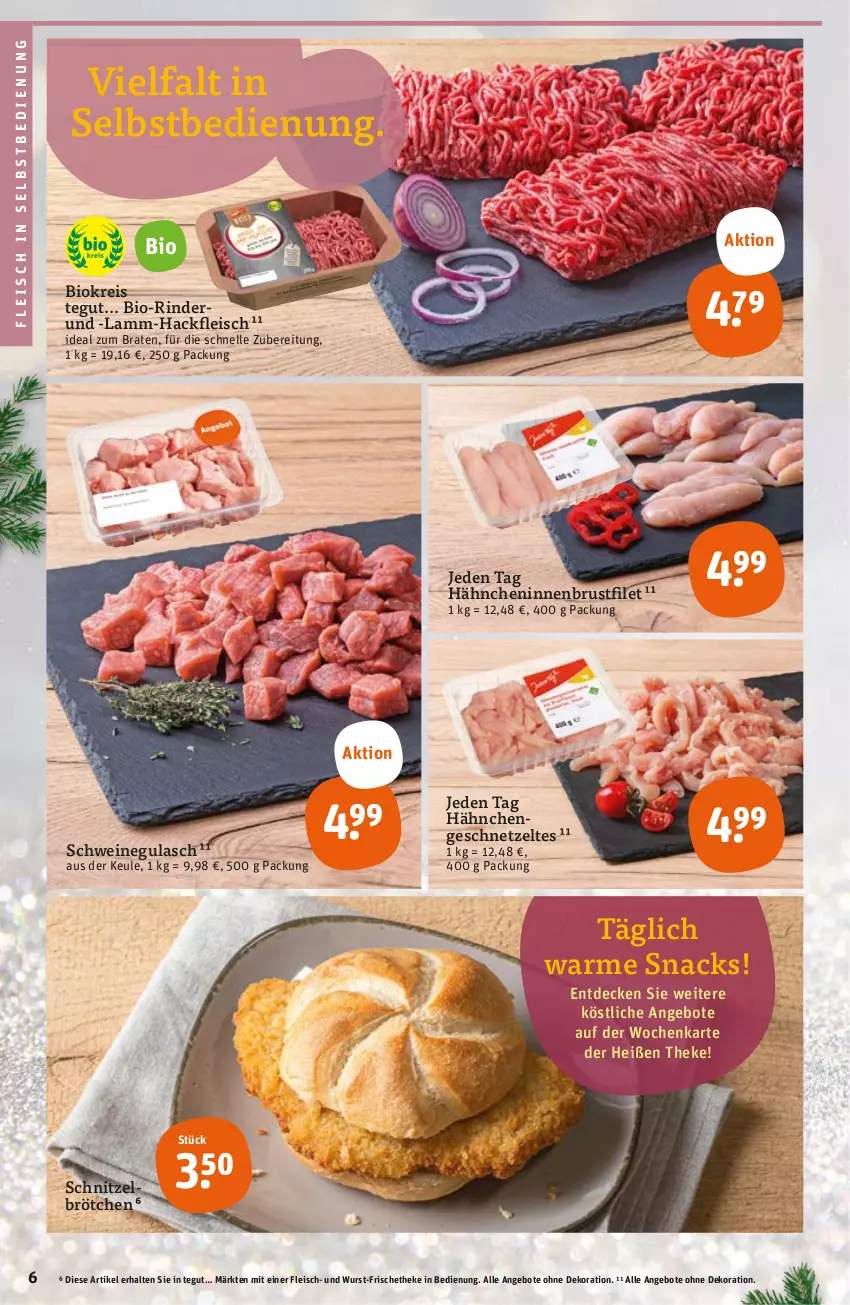 Aktueller Prospekt Tegut - Angebote der Woche - von 21.11 bis 26.11.2022 - strona 8 - produkty: angebot, angebote, bio, braten, brötchen, brustfilet, decke, dekoration, eis, elle, filet, fleisch, fleisch in selbstbedienung, geschnetzeltes, gulasch, hackfleisch, Hähnchengeschnetzeltes, ideal zum braten, lamm, reis, rind, rinder, schnitzel, schwein, schweine, schweinegulasch, snack, snacks, Ti, wein, weine, wurst, Zelt