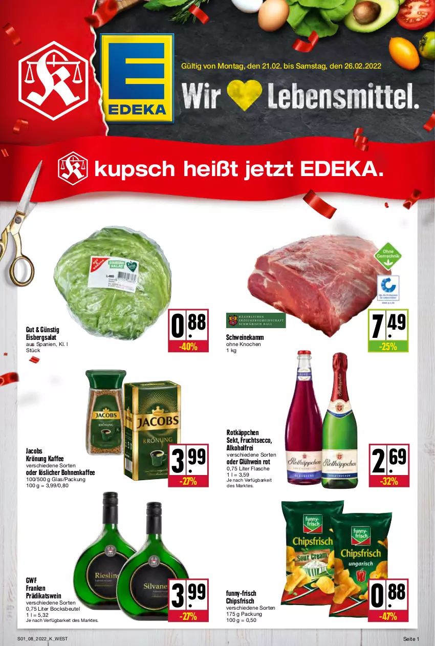 Aktueller Prospekt Kupsch - Angebote der Woche - von 21.02 bis 26.02.2022 - strona 1 - produkty: alkohol, beutel, bohne, bohnen, bohnenkaffee, chips, chipsfrisch, deka, ecco, eis, eisbergsalat, flasche, frucht, fruchtsecco, funny-frisch, Glühwein, jacobs, jacobs krönung, kaffee, löslicher bohnenkaffee, rotkäppchen, salat, schwein, schweine, sekt, Ti, wein, weine