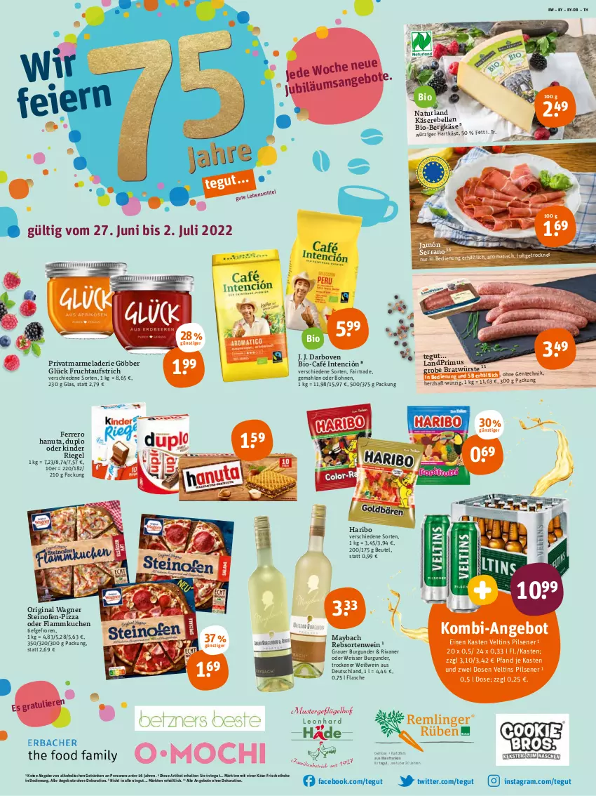 Aktueller Prospekt Tegut - Angebote der Woche - von 27.06 bis 02.07.2022 - strona 1 - produkty: alkohol, angebot, angebote, auer, aufstrich, Bergkäse, beutel, bio, bohne, bohnen, burgunder, darbo, darboven, dekoration, duplo, eis, elle, ente, ferrero, flammkuchen, flasche, frucht, fruchtaufstrich, getränk, getränke, gin, grauer burgunder, hanuta, haribo, hartkäse, jamón serrano, kartoffel, kartoffeln, Käse, Käserebellen, Kinder, kinder riegel, kuchen, lamm, landprimus, marmelade, maybach, natur, naturland, Ofen, original wagner, pils, pilsener, pizza, rebell, riegel, Rivaner, serrano, Spezi, steinofen, Ti, veltins, veltins pilsener, wagner, wein, Weißwein