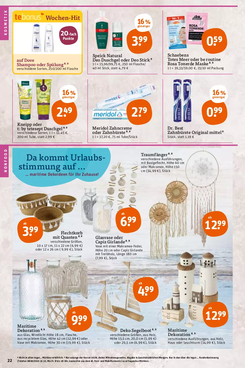 Aktueller Prospekt Tegut - Angebote der Woche - von 27.06 bis 02.07.2022 - strona 24 - produkty: bürste, Cap, creme, dekoration, deo, dove, Dr. Best, duschgel, erde, flasche, gin, Girlande, Holz, kneipp, korb, kosmetik, Maske, meridol, natur, natura, Quaste, Schaebens, shampoo, shampoo oder spülung, Speick, spülung, telefon, Ti, Toner, uhr, Vase, windlicht, zahnbürste, zahncreme