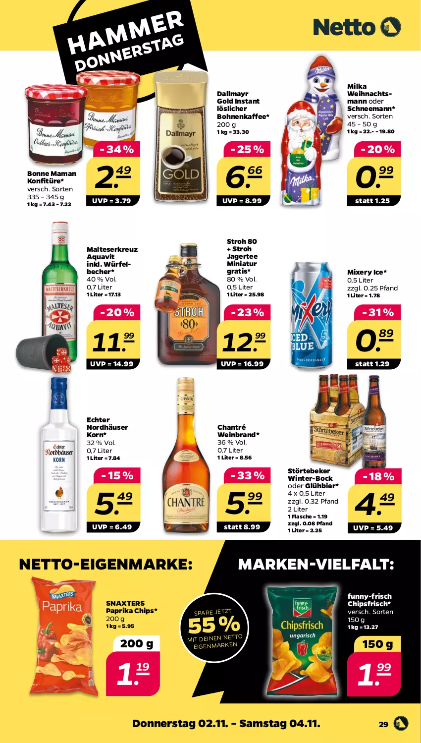 Aktueller Prospekt Netto - Woche 44 - von 30.10 bis 04.11.2023 - strona 29 - produkty: aqua, aquavit, Becher, bier, bohne, bohnen, bohnenkaffee, bonne maman, chantré, chips, chipsfrisch, dallmayr, dallmayr gold, flasche, funny-frisch, Jagertee, kaffee, konfitüre, korn, löslicher bohnenkaffee, malteser, mam, milka, Mixer, mixery, paprika, störtebeker, tee, Ti, wein, weinbrand, würfel