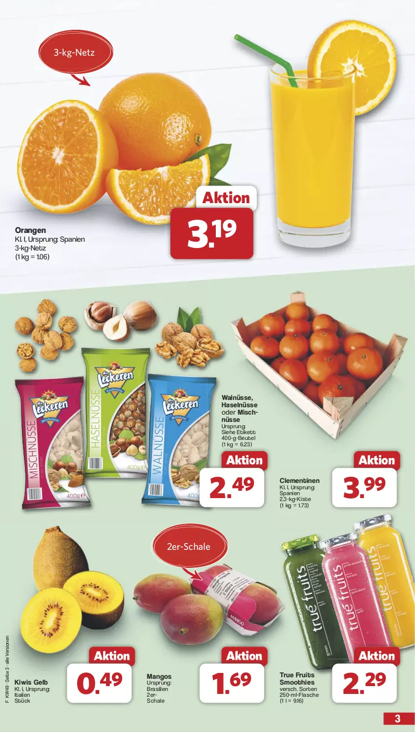 Aktueller Prospekt Famila - Prospekte - von 02.12 bis 07.12.2024 - strona 3 - produkty: beutel, clementinen, flasche, kiwi, mango, mangos, orange, orangen, Schal, Schale, smoothie, smoothies, Ti, true fruits