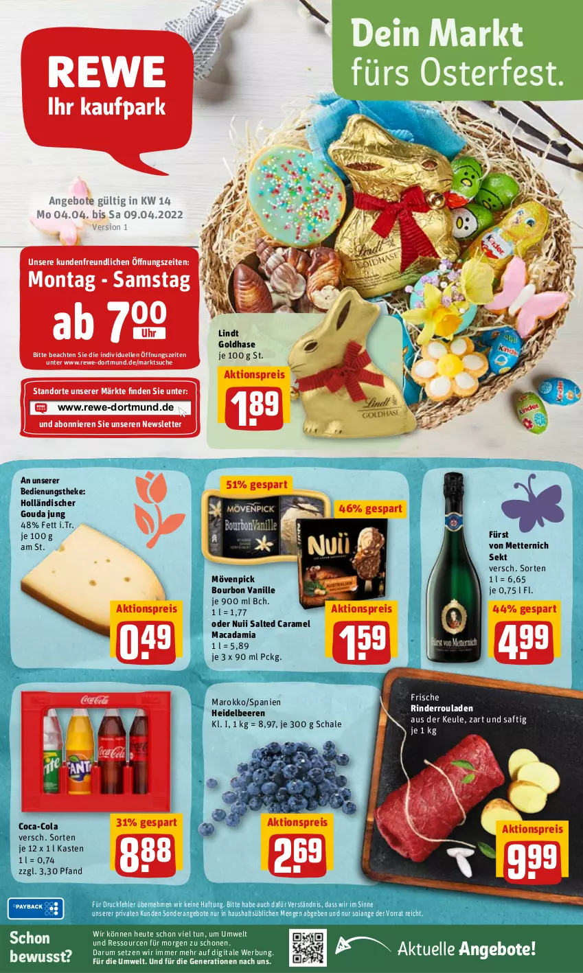 Aktueller Prospekt Rewe - REWE Ihr Kaufpark - von 04.04 bis 09.04.2022 - strona 1 - produkty: aktionspreis, angebot, angebote, beere, beeren, bourbon, bourbon vanille, caramel, coca-cola, cola, eis, elle, fürst von metternich, gouda, gouda jung, heidelbeere, heidelbeeren, Heu, lindt, mac, macadamia, Mett, metternich, mövenpick, nuii, reis, rind, rinder, Rinderroulade, rinderrouladen, rouladen, rum, saft, Schal, Schale, sekt, Ti, uhr, vanille