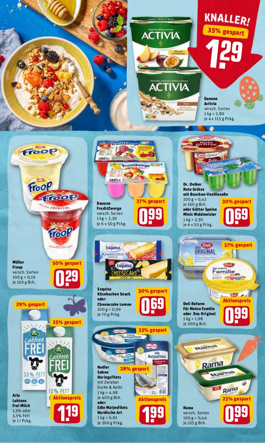 Aktueller Prospekt Rewe - REWE Ihr Kaufpark - von 04.04 bis 09.04.2022 - strona 9 - produkty: activia, aktionspreis, apfel, arla, bourbon, cheesecake, danone, danone activia, danone fruchtzwerge, deli reform, Dr. Oetker, eis, exquisa, filet, filets, froop, frucht, fruchtzwerge, gin, grütze, gurke, hering, Herings, heringsfilets, Käse, käsekuchen, kuchen, matjes, Matjesfilet, matjesfilets, Meister, milch, Müller, müller froop, nadler, rama, reis, ring, Rote Grütze, sahne, snack, Soße, Ti, vanille, waldmeister, zwiebel