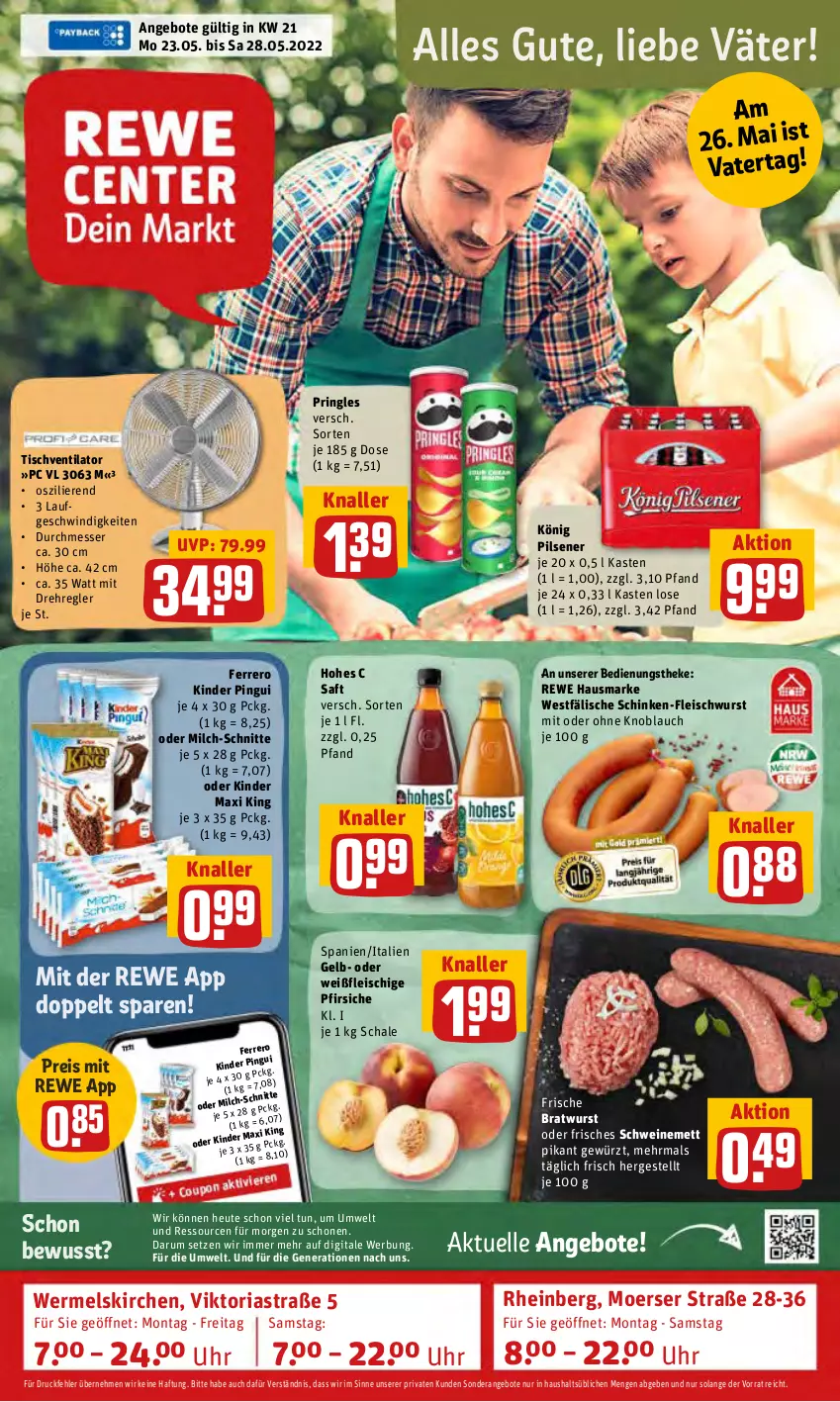 Aktueller Prospekt Rewe - Prospekte - von 23.05 bis 28.05.2022 - strona 1 - produkty: angebot, angebote, Astra, bratwurst, eis, elle, ferrero, fleisch, fleischwurst, gewürz, hausmarke, Heu, Hohes C, Kinder, Kinder Maxi, kinder maxi king, kinder pingui, knoblauch, könig pilsener, messer, Mett, milch, milch-schnitte, mit oder ohne knoblauch, pfirsich, pfirsiche, pils, pilsener, pingui, pringles, reis, rewe hausmarke, Ria, ring, rum, saft, Schal, Schale, schinken, schwein, schweine, schweinemett, Ti, tisch, tischventilator, uhr, ventilator, wein, weine, wurst