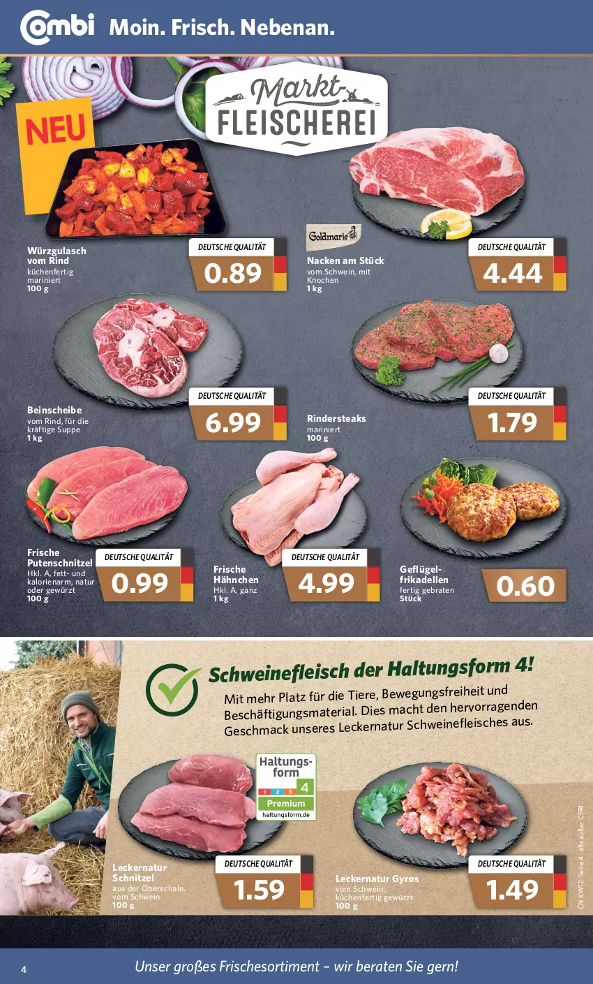 Aktueller Prospekt Combi - Prospekte - von 21.03 bis 26.03.2022 - strona 4 - produkty: braten, dell, eis, elle, fleisch, frikadellen, Frische Hähnchen, Geflügel, gewürz, gulasch, gyros, küche, Küchen, mac, natur, pute, putenschnitzel, Ria, rind, rinder, Rindersteak, Schal, Schale, schnitzel, schwein, schweine, schweinefleisch, steak, steaks, suppe, Ti, Tiere, wein, weine