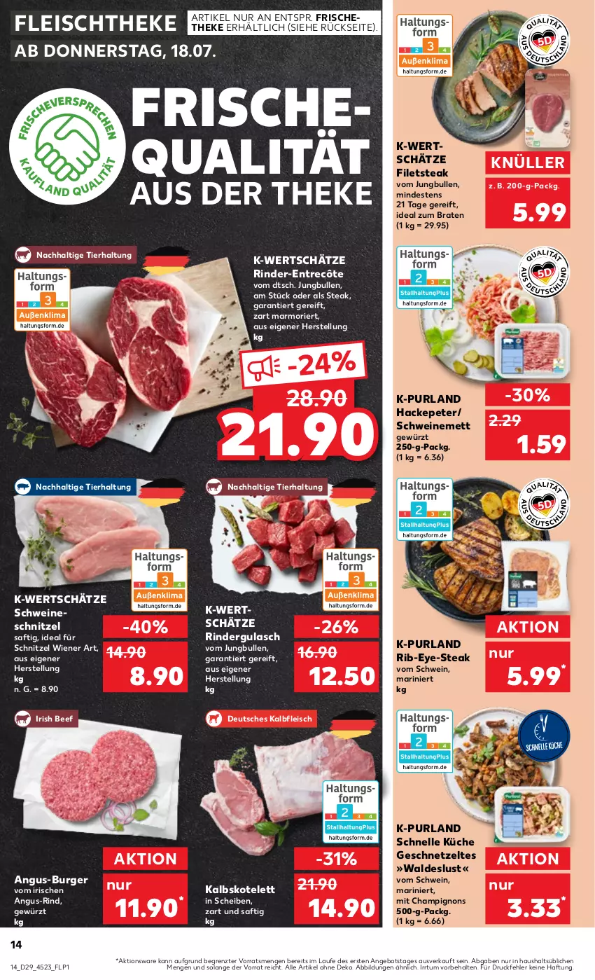 Aktueller Prospekt Kaufland - Prospekt - von 18.07 bis 24.07.2024 - strona 14 - produkty: angebot, beef, braten, burger, champignon, champignons, eis, elle, entrecôte, filet, filets, fleisch, geschnetzeltes, gewürz, gulasch, ideal zum braten, jungbullen, Kalbfleisch, kalbskotelett, kotelett, küche, Mett, purland, rind, rinder, rindergulasch, saft, schnitzel, schwein, schweine, schweinemett, schweineschnitzel, steak, Ti, wein, weine, wiener, Zelt, ZTE