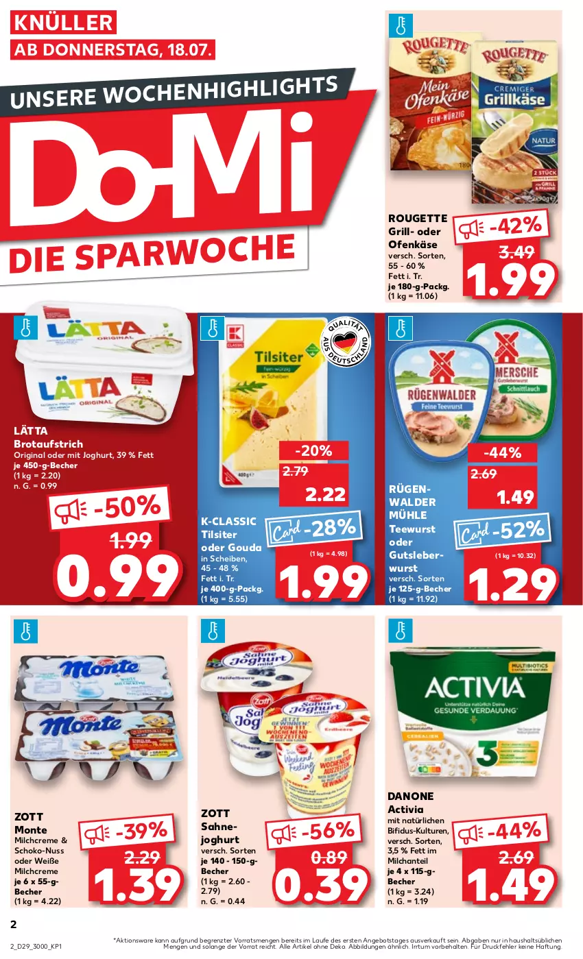 Aktueller Prospekt Kaufland - Prospekt - von 18.07 bis 24.07.2024 - strona 2 - produkty: activia, angebot, aufstrich, Becher, bifi, brot, brotaufstrich, creme, danone, danone activia, gin, gouda, grill, gutsleberwurst, joghur, joghurt, Käse, lätta, leberwurst, milch, monte, nuss, Ofen, Ofenkäse, rouge, rougette, rügenwalder, rügenwalder mühle, sahne, Sahnejoghurt, schoko, tee, teewurst, Ti, Tilsiter, wurst, zott, Zott Monte, ZTE