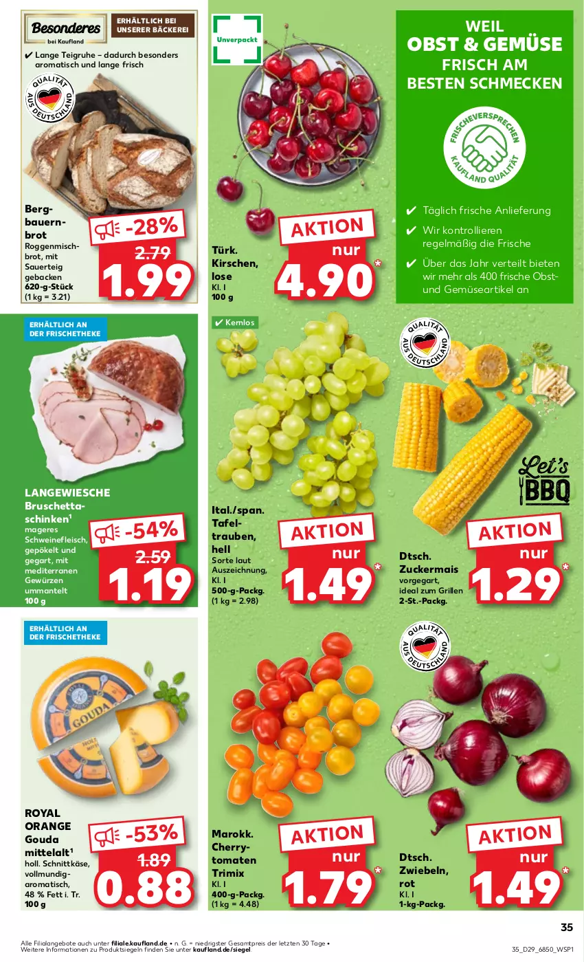 Aktueller Prospekt Kaufland - Prospekt - von 18.07 bis 24.07.2024 - strona 35 - produkty: angebot, angebote, auer, Bau, Bauer, brot, cherrytomaten, eis, fleisch, geback, gewürz, gouda, grill, ideal zum grillen, Käse, kirsch, kirsche, kirschen, mais, Mantel, obst, orange, reis, schinken, schnittkäse, schwein, schweine, schweinefleisch, tafeltrauben, Ti, tisch, tomate, tomaten, trauben, trolli, und gemüse, wein, weine, ZTE, zucker, zuckermais, zwiebel, zwiebeln