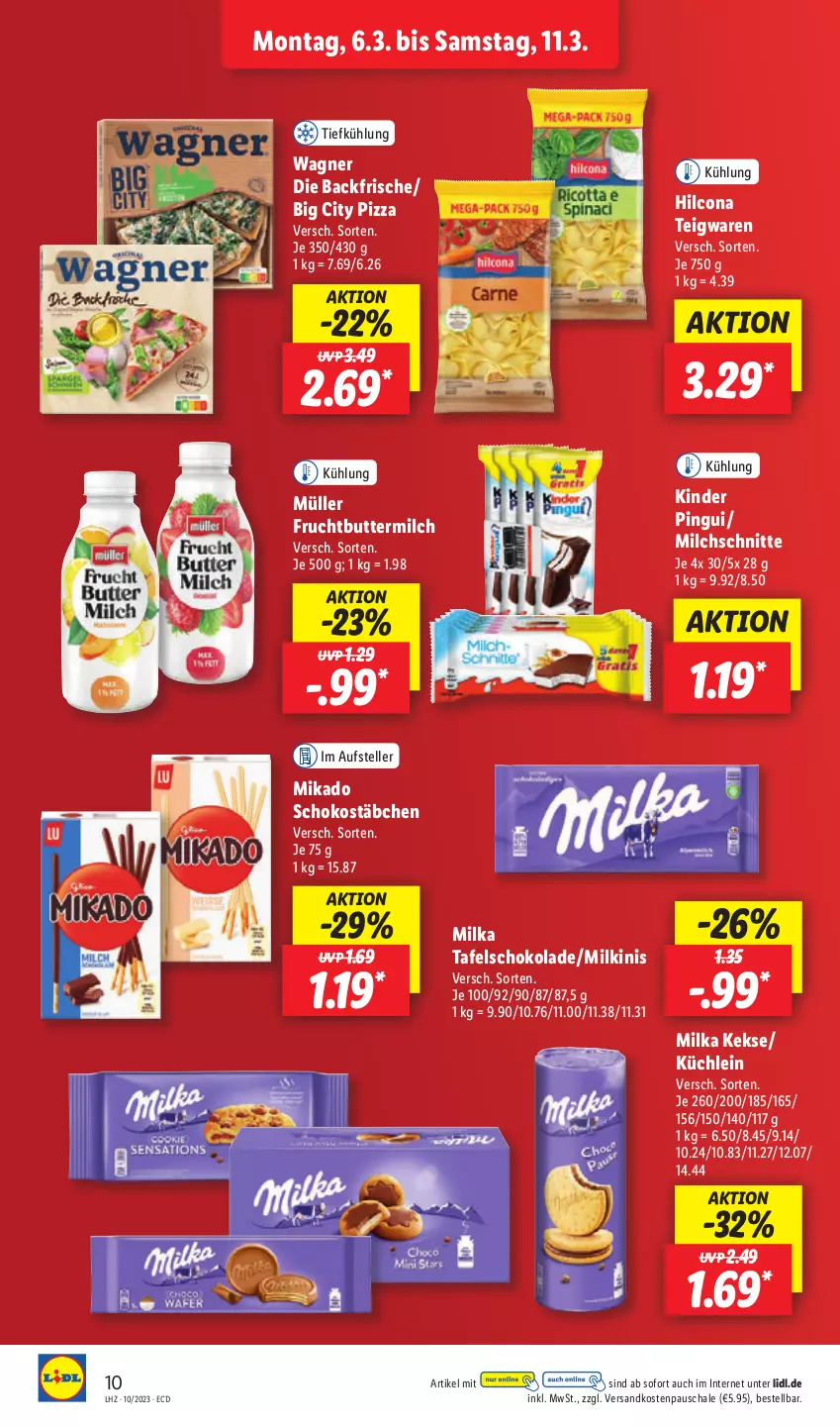 Aktueller Prospekt Lidl - Aktionsprospekt - von 06.03 bis 11.03.2023 - strona 10 - produkty: butter, buttermilch, elle, frucht, hilcona, keks, kekse, Kinder, kinder pingui, mikado, milch, Milchschnitte, milka, Müller, ndk, pingui, pizza, Schal, Schale, schoko, schokolade, Schokostäbchen, tafelschokolade, teigwaren, teller, Ti, wagner