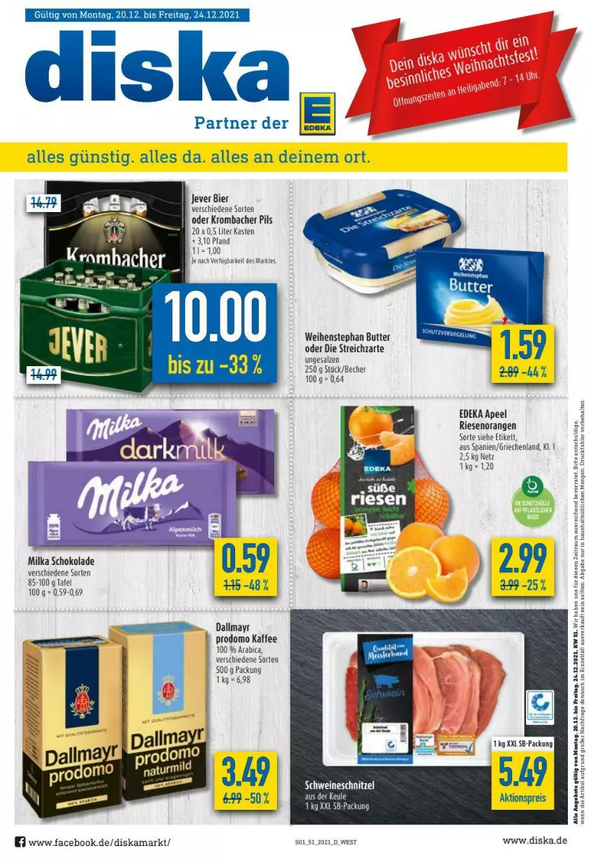 Aktueller Prospekt Diska - Prospekte - von 20.12 bis 24.12.2021 - strona 1 - produkty: aktionspreis, angebot, Becher, bett, bier, butter, dallmayr, dallmayr prodomo, deka, eis, feta, Intel, jever, kaffee, krombache, krombacher, krombacher pils, milka, milka schokolade, orange, orangen, pils, prodomo, reis, Ria, schnitzel, schoko, schokolade, schwein, schweine, schweineschnitzel, Streichzart, Ti, usb, weihenstephan, wein, weine