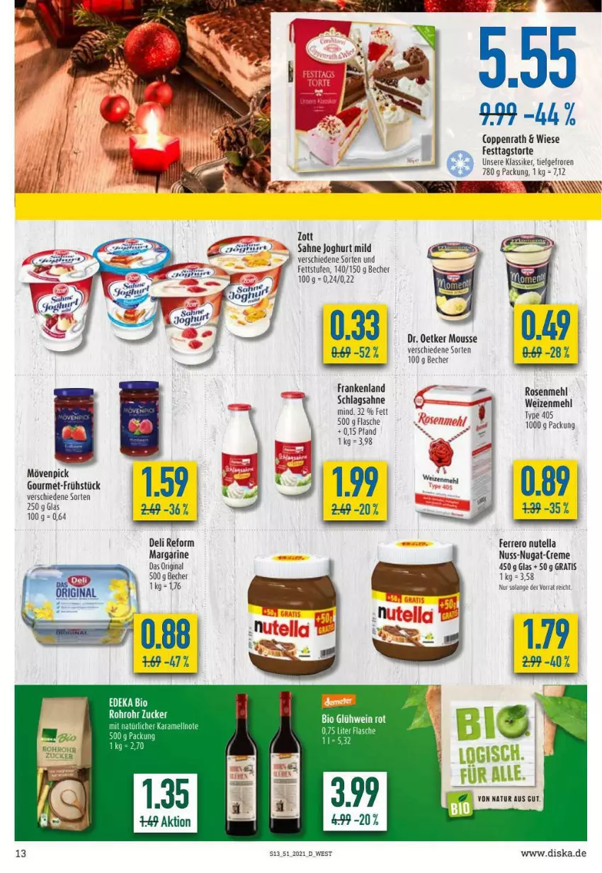 Aktueller Prospekt Diska - Prospekte - von 20.12 bis 24.12.2021 - strona 13 - produkty: Becher, bio, coppenrath, deka, deli reform, Dr. Oetker, edeka bio, flasche, gin, joghur, joghurt, joghurt mild, karamell, margarine, mehl, mousse, mövenpick, natur, nuss, nutella, rosen, Rosenmehl, sahne, sahne joghurt, schlagsahne, Ti, torte, weizenmehl, zucker