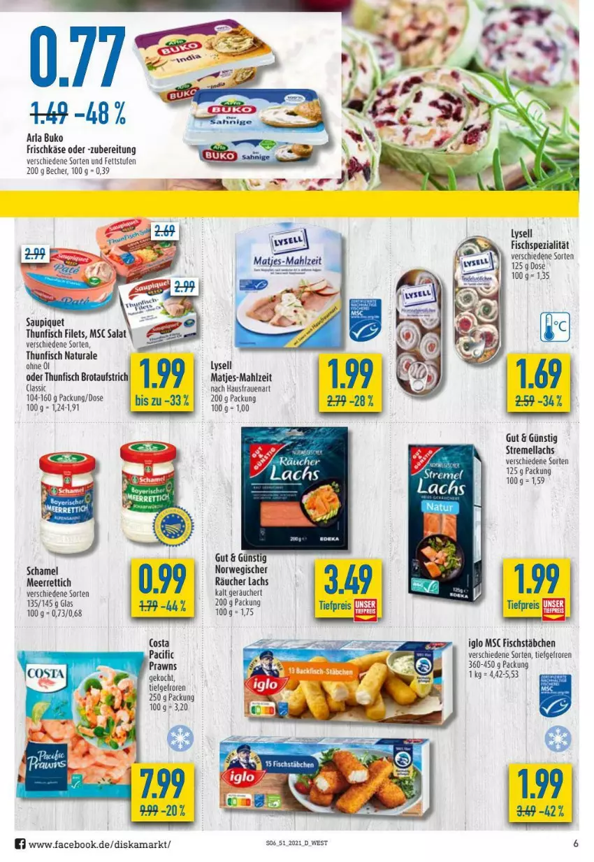 Aktueller Prospekt Diska - Prospekte - von 20.12 bis 24.12.2021 - strona 6 - produkty: arla, arla buko, aufstrich, Becher, brot, brotaufstrich, Buko, Cif, filet, filets, fisch, fischstäbchen, frischkäse, iglo, Käse, lachs, lysell, matjes, meerrettich, natur, natura, prawns, Rettich, rwe, schamel, Spezi, thunfisch, thunfisch filets, Ti