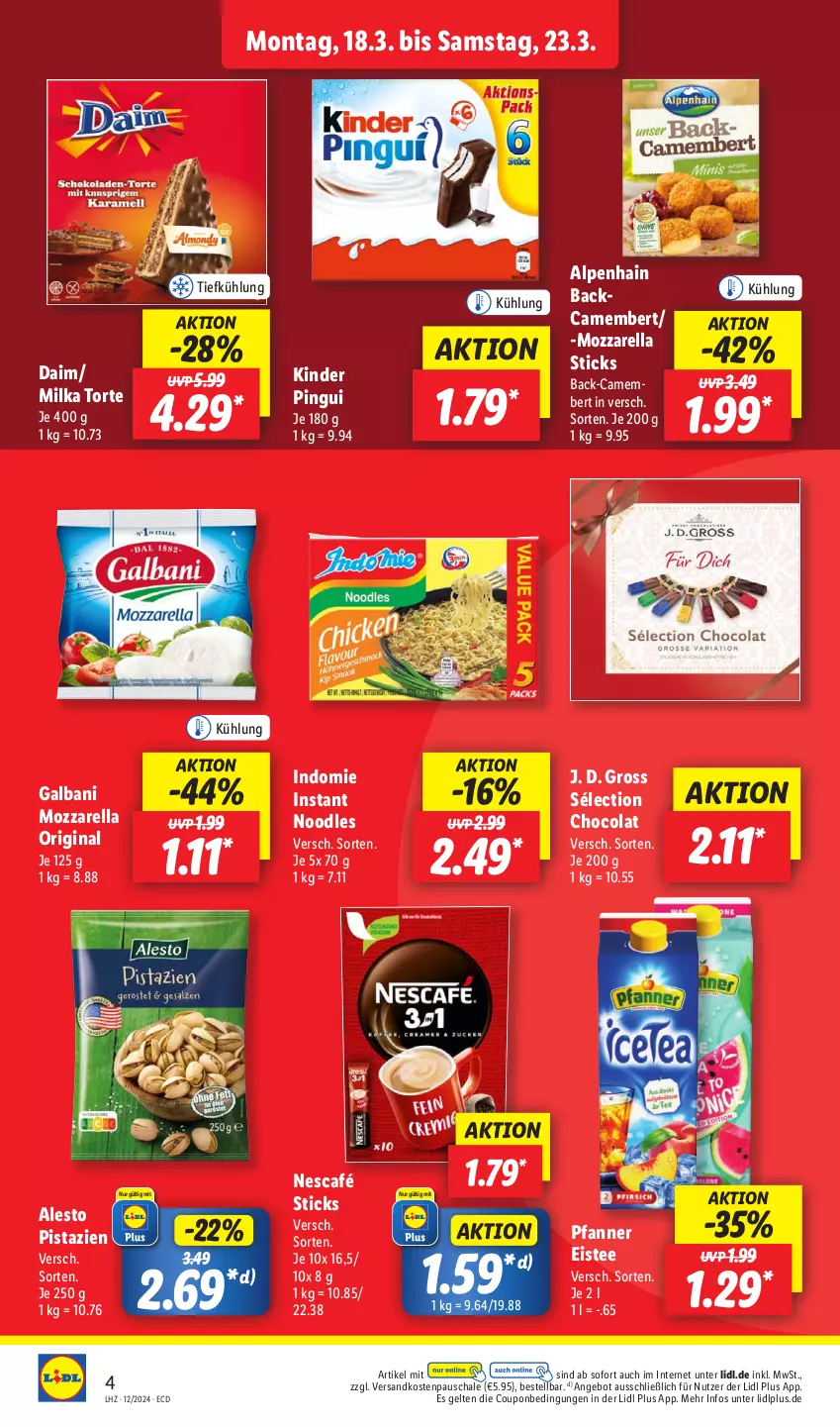 Aktueller Prospekt Lidl - Aktionsprospekt - von 18.03 bis 23.03.2024 - strona 4 - produkty: alesto, Alpenhain, angebot, camembert, cola, coupon, daim, eis, eistee, galbani, gin, Kinder, kinder pingui, milka, mozzarella, ndk, Nescafé, pfanne, Pfanner, pingui, pistazien, rel, Schal, Schale, tee, Ti, torte