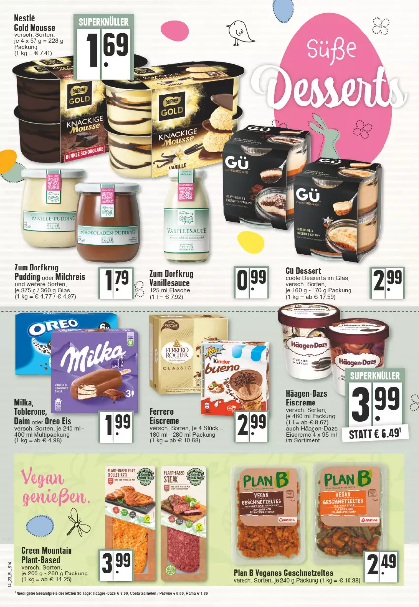 Aktueller Prospekt E Center - Angebote der Woche - von 03.04 bis 08.04.2023 - strona 14 - produkty: creme, daim, dessert, desserts, eis, eiscreme, ferrero, filet, flasche, geschnetzeltes, häagen-dazs, milch, milchreis, milka, mousse, oreo, pudding, rama, reis, sauce, schoko, schokolade, schokoladen, Sylter, Ti, toblerone, vanille, Vanillesauce, Zelt, ZTE, Zum Dorfkrug