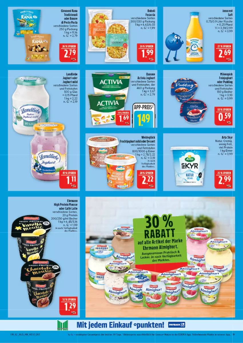Aktueller Prospekt Marktkauf - Prospekt - von 12.10 bis 18.10.2025 - strona 19 - produkty: ACC, activia, activia joghurt, aktionspreis, almighur, almighurt, arla, arla skyr, Becher, danone, danone activia, deka, dessert, ehrmann, eimer, eis, feinjoghurt, flasche, Focaccia, frucht, fruchtjoghurt, giovanni rana, Innocent, joghur, joghurt, joghurt mild, landliebe, landliebe joghurt, latte, mousse, mövenpick, natur, nuss, pasta, pesto, pudding, Rana, reis, saft, Skyr, Ti, ZTE