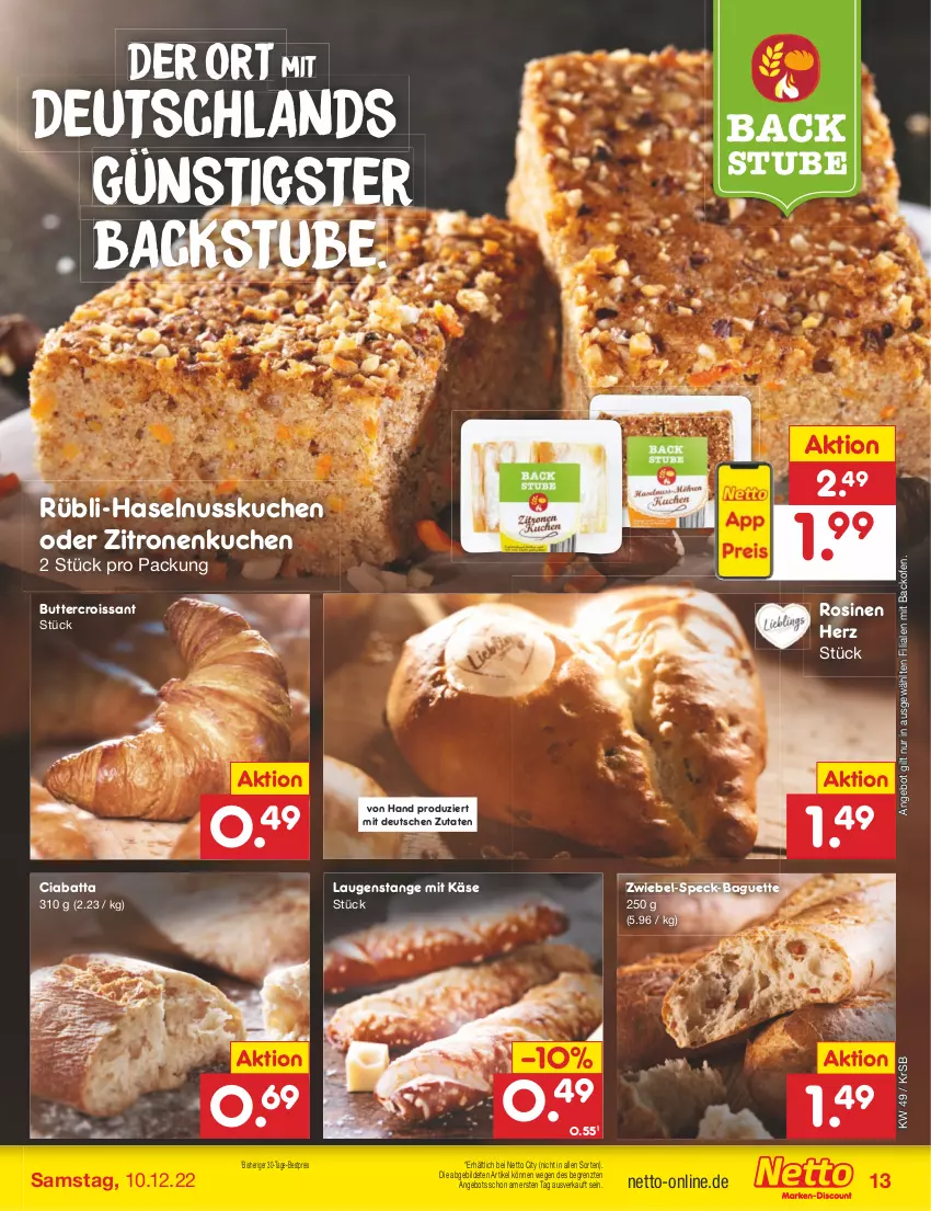 Aktueller Prospekt Netto Marken-Discount - Filial-Angebote - von 05.12 bis 10.12.2022 - strona 15 - produkty: angebot, backofen, baguette, bestpreis, butter, ciabatta, Croissant, eis, haselnuss, Käse, kuchen, Laugenstange, nuss, Ofen, reis, Speck, stube, Ti, zitrone, zitronen, ZTE, zwiebel