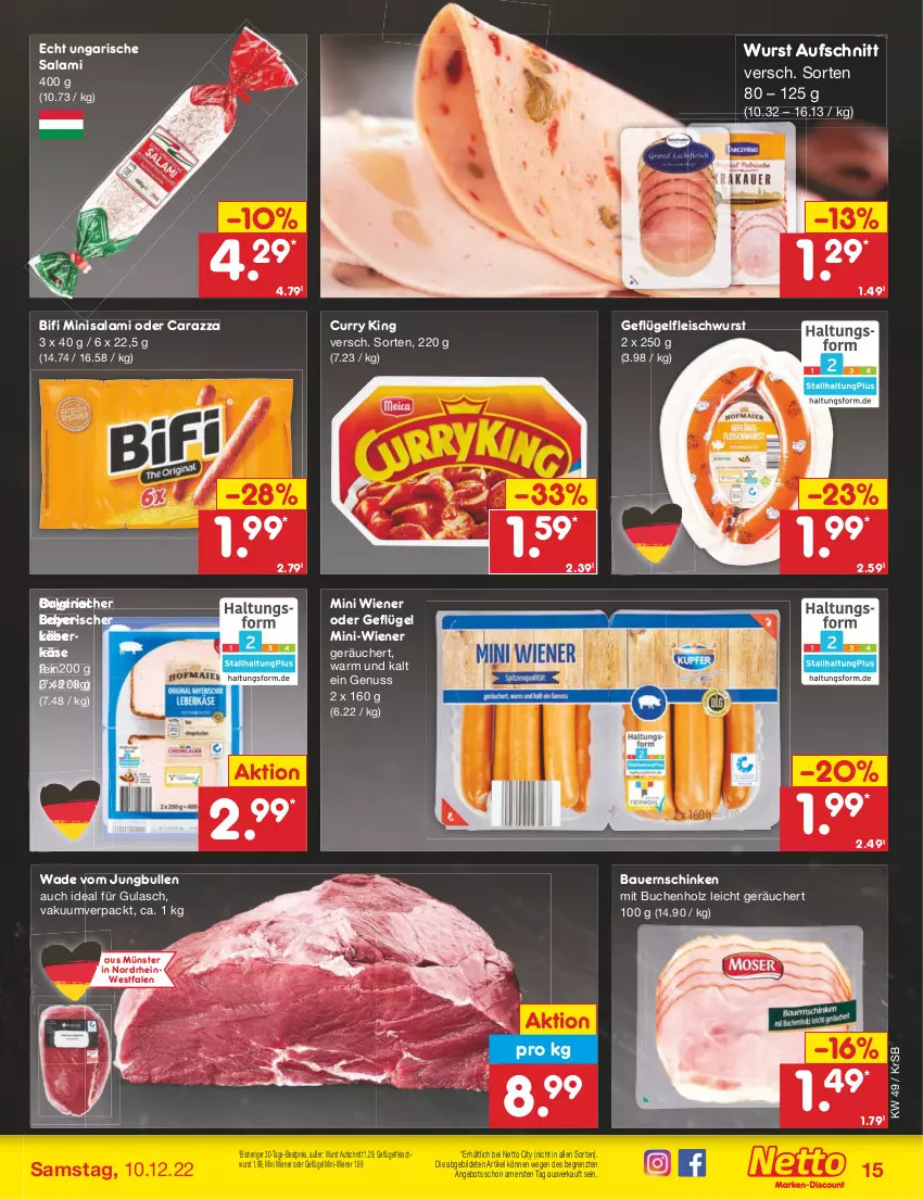 Aktueller Prospekt Netto Marken-Discount - Filial-Angebote - von 05.12 bis 10.12.2022 - strona 17 - produkty: angebot, auer, aufschnitt, Bau, Bauer, Bauernschinken, bestpreis, bifi, buch, curry, eis, fleisch, fleischwurst, Geflügel, gin, gulasch, Holz, jungbullen, Käse, leberkäs, leberkäse, nuss, reis, salami, schinken, Ti, Ungarische Salami, wiener, wurst, ZTE