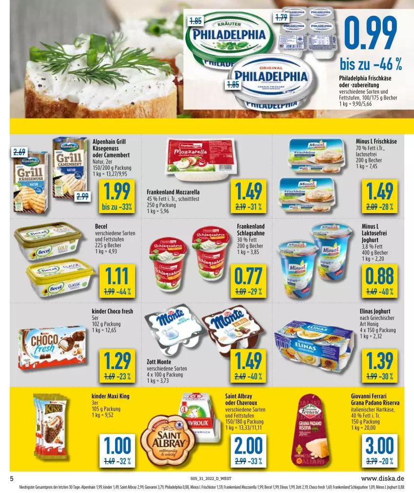 Aktueller Prospekt Diska - Prospekte - von 01.08 bis 06.08.2022 - strona 5 - produkty: albray, Alpenhain, becel, Becher, camembert, chavroux, choco fresh, eis, elinas, elinas joghurt, frischkäse, gin, grana, grana padano, grill, hartkäse, honig, italienischer hartkäse, joghur, joghurt, Käse, Kinder, Kinder Choco fresh, monte, mozzarella, natur, nuss, padano, philadelphia, Rana, reis, rel, riserva, sahne, saint albray, schlagsahne, ZTE