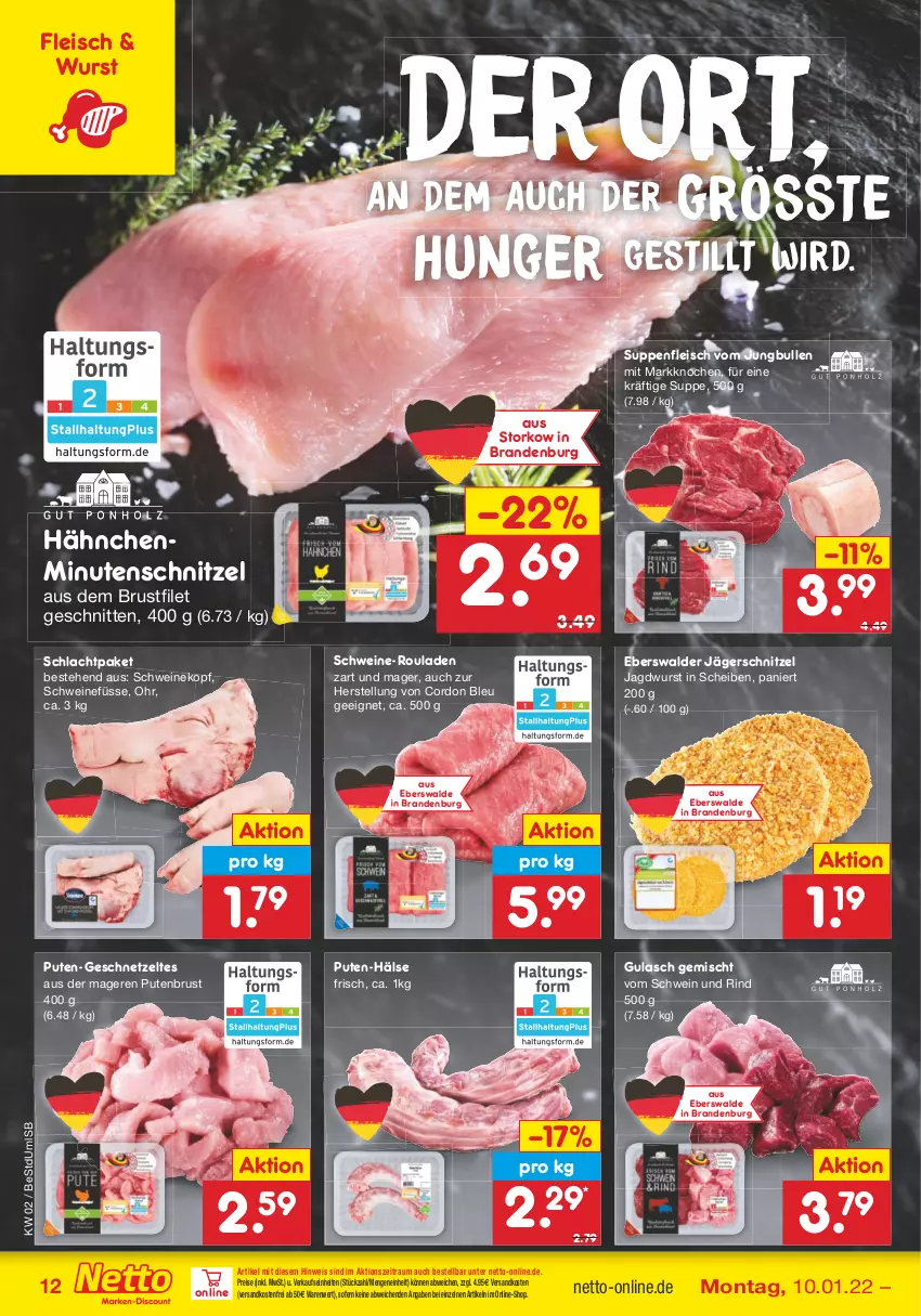 Aktueller Prospekt Netto Marken-Discount - Filial Angebote - von 10.01 bis 15.01.2022 - strona 12 - produkty: brustfilet, cordon bleu, eis, filet, fleisch, geschnetzeltes, gulasch, jagdwurst, jungbullen, minutenschnitzel, ndk, pute, putenbrust, reis, rind, rouladen, schnitten, schnitzel, schwein, schwein und rind, schweine, Schweinekopf, suppe, suppen, suppenfleisch, Ti, versandkostenfrei, vom schwein und rind, wein, weine, wurst, Zelt