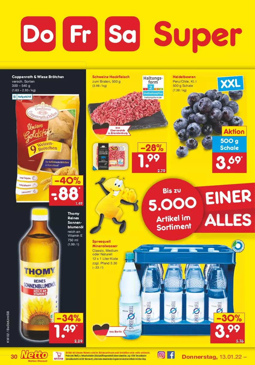 Aktueller Prospekt Netto Marken-Discount - Filial Angebote - von 10.01 bis 15.01.2022 - strona 30 - produkty: Alwa, beere, beeren, blume, blumen, blumenöl, braten, brötchen, coppenrath, eis, fleisch, hackfleisch, heidelbeere, heidelbeeren, mineralwasser, Mineralwasser Classic, natur, ndk, reis, rel, Schal, Schale, schwein, schweine, sonnenblume, sonnenblumen, sonnenblumenöl, Spreequell, thomy, Ti, versandkostenfrei, vita, wasser, wein, weine