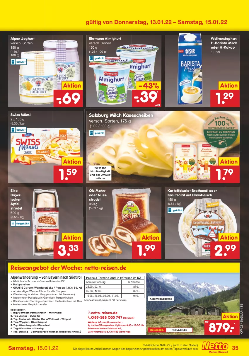 Aktueller Prospekt Netto Marken-Discount - Filial Angebote - von 10.01 bis 15.01.2022 - strona 35 - produkty: almighur, almighurt, angebot, apfel, Apfelstrudel, ehrmann, ehrmann almighurt, eier, eis, fleisch, Hendl, joghur, joghurt, kakao, kartoffel, kartoffelsalat, Käse, käsescheiben, Kraut, krautsalat, leine, milch, nuss, reis, reiseveranstalter, reiseverlauf, Ria, salat, salz, Strudel, Ti, uhr, weihenstephan, xmas, ZTE