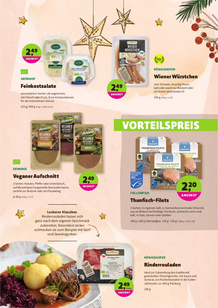 Aktueller Prospekt Denns Biomarkt - Prospekte - von 08.12 bis 18.12.2021 - strona 7 - produkty: angebot, aufschnitt, blume, blumen, blumenöl, brot, dennree, dip, eis, feinkost, feinkostsalate, filet, filets, fisch, fische, Fischer, fleisch, followfish, gewürz, Gewürzgurke, gewürzgurken, gurke, gurken, kräuter, küche, Küchen, mac, nuss, olive, oliven, olivenöl, pfeffer, pizza, reis, rind, rinder, Rinderroulade, rinderrouladen, rouladen, saft, salat, salate, sauce, saucen, Schere, schwein, senf, snack, sonnenblume, sonnenblumen, sonnenblumenöl, thunfisch, Ti, und gemüse, Vegeta, vorteilspreis, wein, WICK, wiener, wiener würstchen, wurst, würstchen