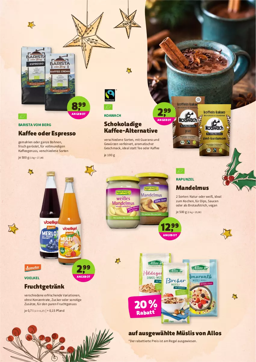 Aktueller Prospekt Denns Biomarkt - Prospekte - von 08.12 bis 18.12.2021 - strona 9 - produkty: angebot, aufstrich, bohne, bohnen, brot, brotaufstrich, dip, eis, espresso, frucht, getränk, gewürz, kaffee, kaffeegenuss, mac, mandel, Mandelmus, müsli, natur, nuss, oder espresso, Rana, regal, reis, Ria, sauce, saucen, schoko, tee, Ti, tisch, zucker