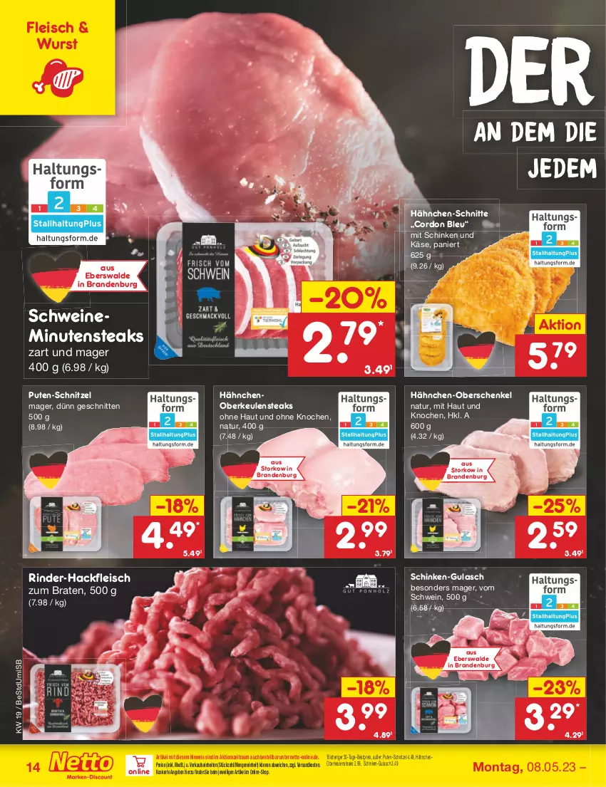 Aktueller Prospekt Netto Marken-Discount - Filial-Angebote - von 08.05 bis 13.05.2023 - strona 14 - produkty: bestpreis, braten, cordon bleu, eis, fleisch, gulasch, hackfleisch, henkel, Käse, minutensteaks, natur, ndk, pute, reis, rind, rinder, rinder-hackfleisch, schenkel, schinken, schnitten, schnitzel, schwein, schweine, steak, steaks, Ti, wein, weine, wurst